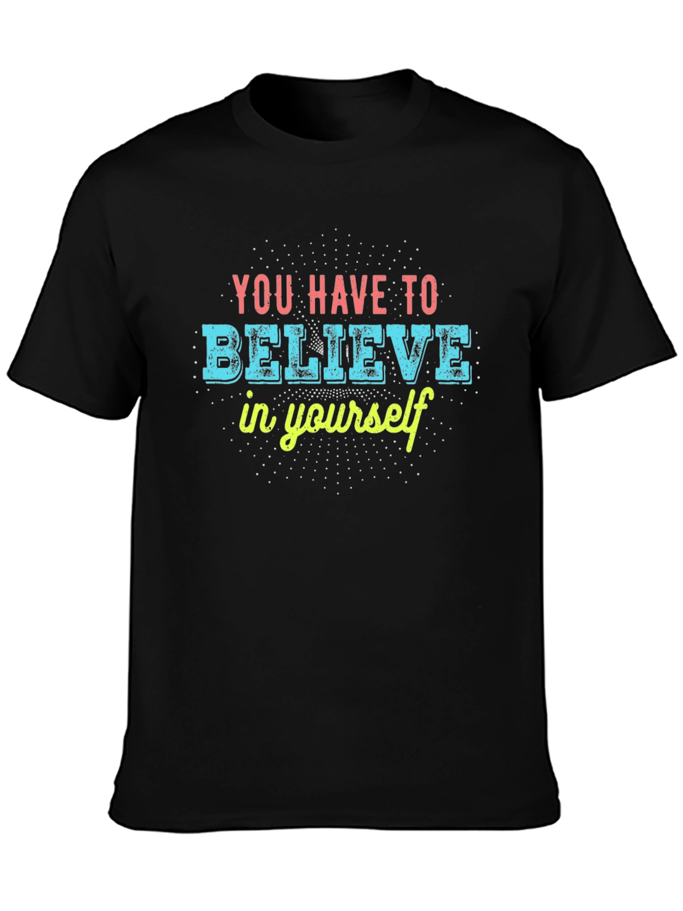 Believe in Yourself Graphic Tee - Motivational Black T-Shirt