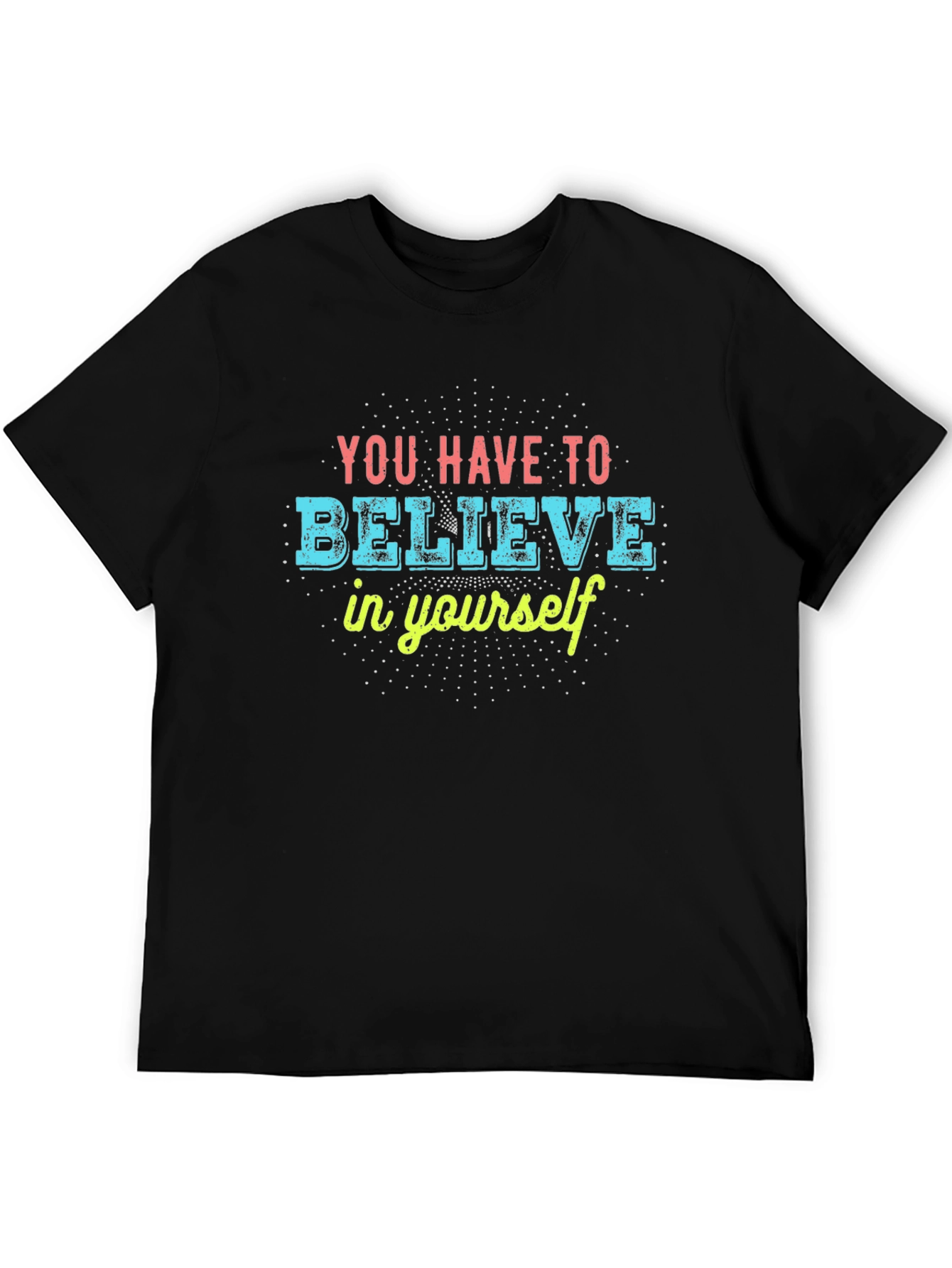 Believe in Yourself Graphic Tee - Motivational Black T-Shirt