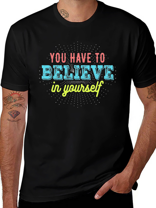 Believe in Yourself Graphic Tee - Motivational Black T-Shirt