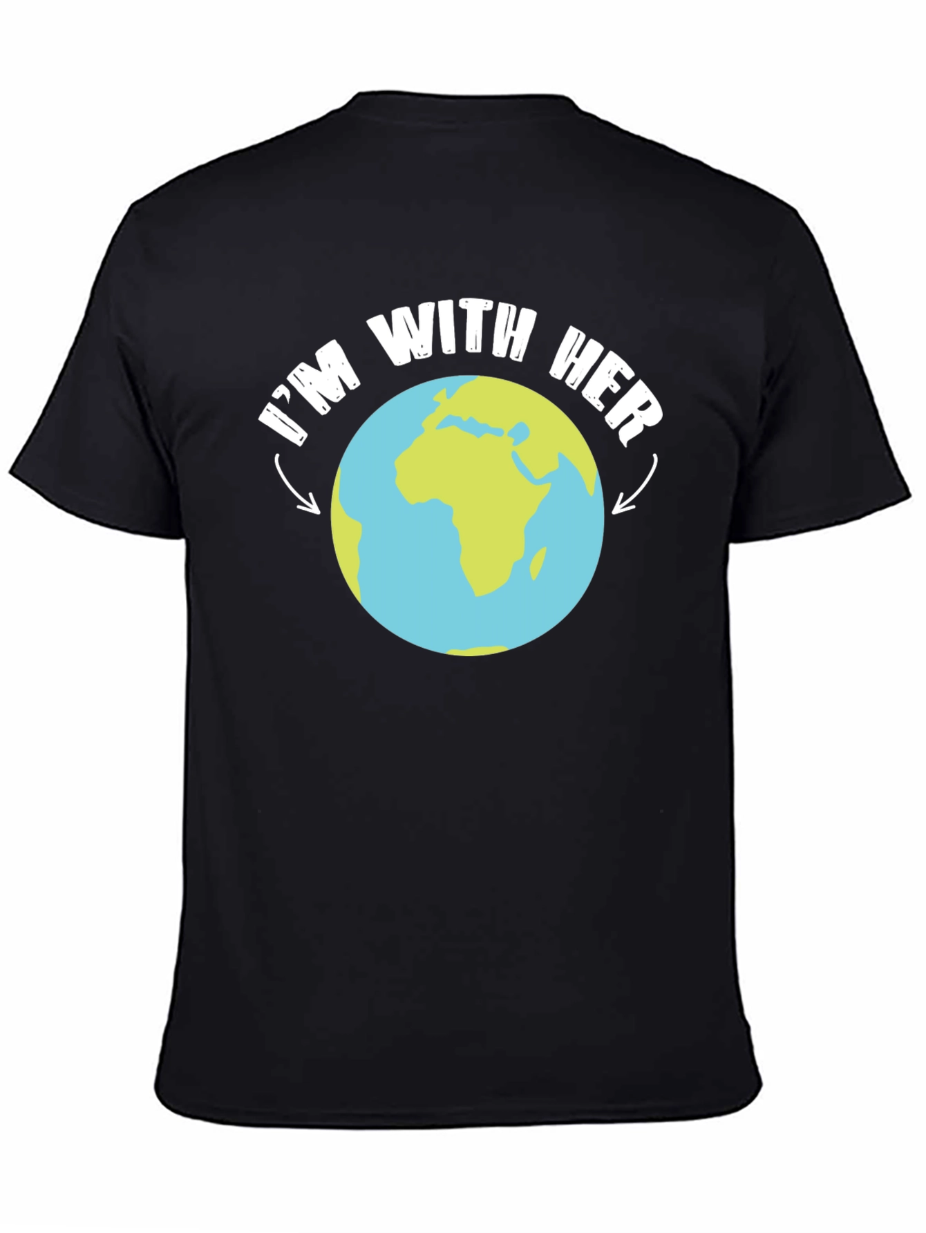 Im With Her Earth T-Shirt
