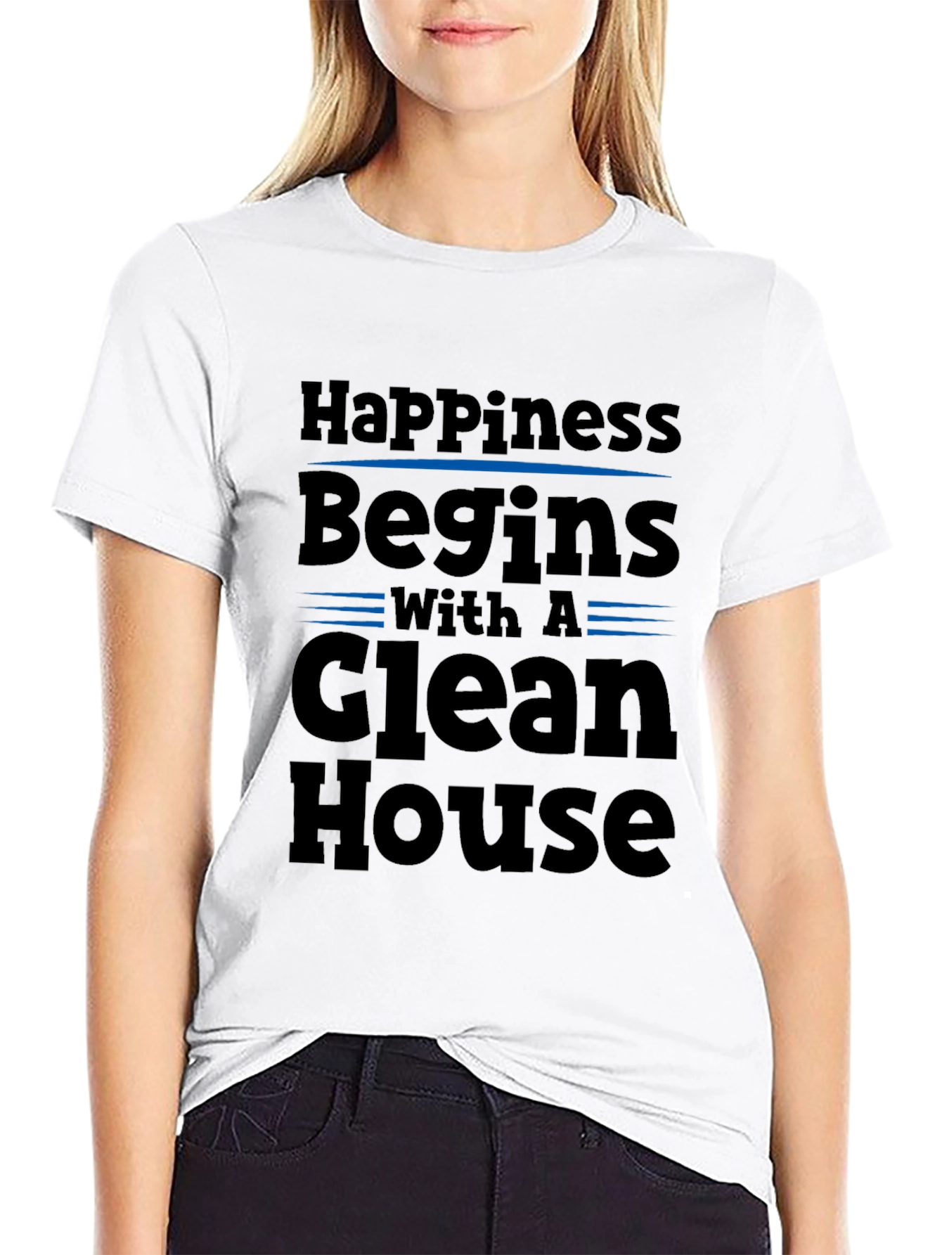 Happiness Begins with a Clean House T-Shirt