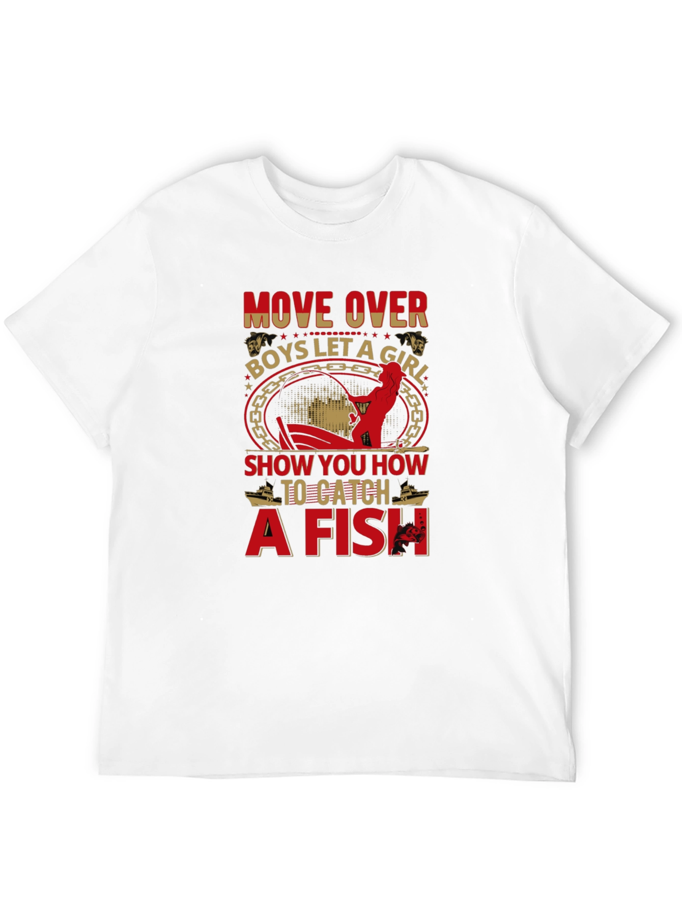 Move Over Boys Fishing T-Shirt