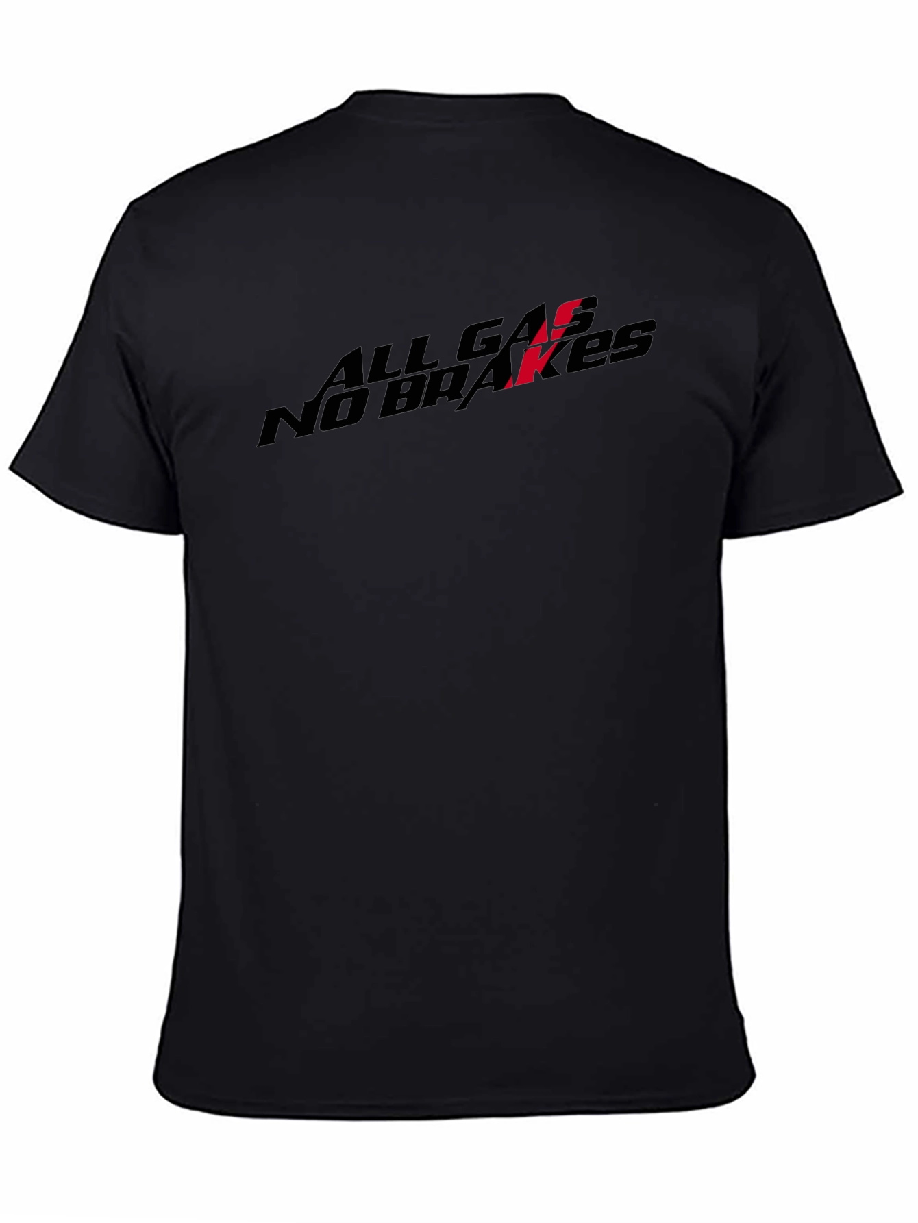 All Gas No Brakes Black T-Shirt