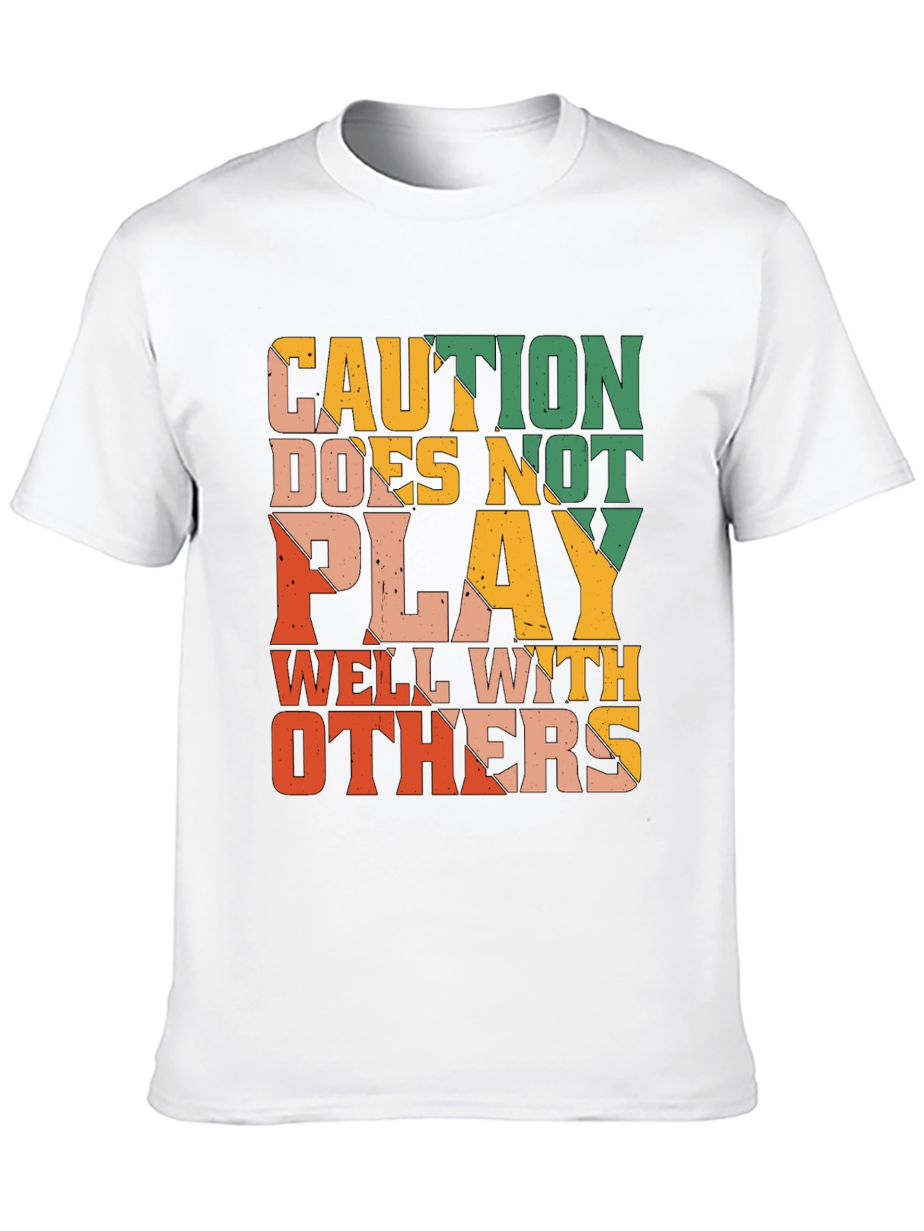 Caution Doesnt Play Well With Others Graphic Tee