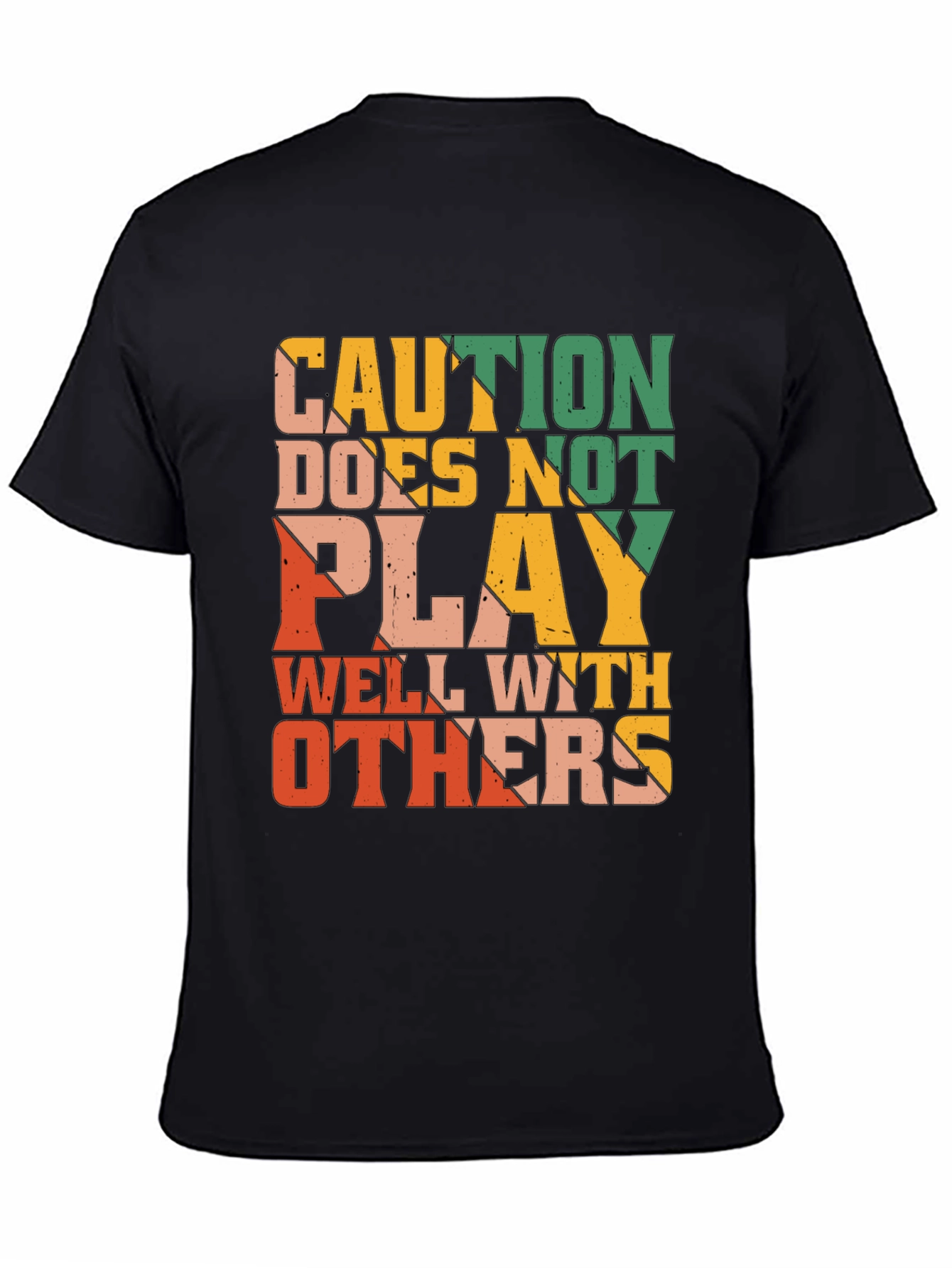 Caution Doesnt Play Well With Others Graphic Tee