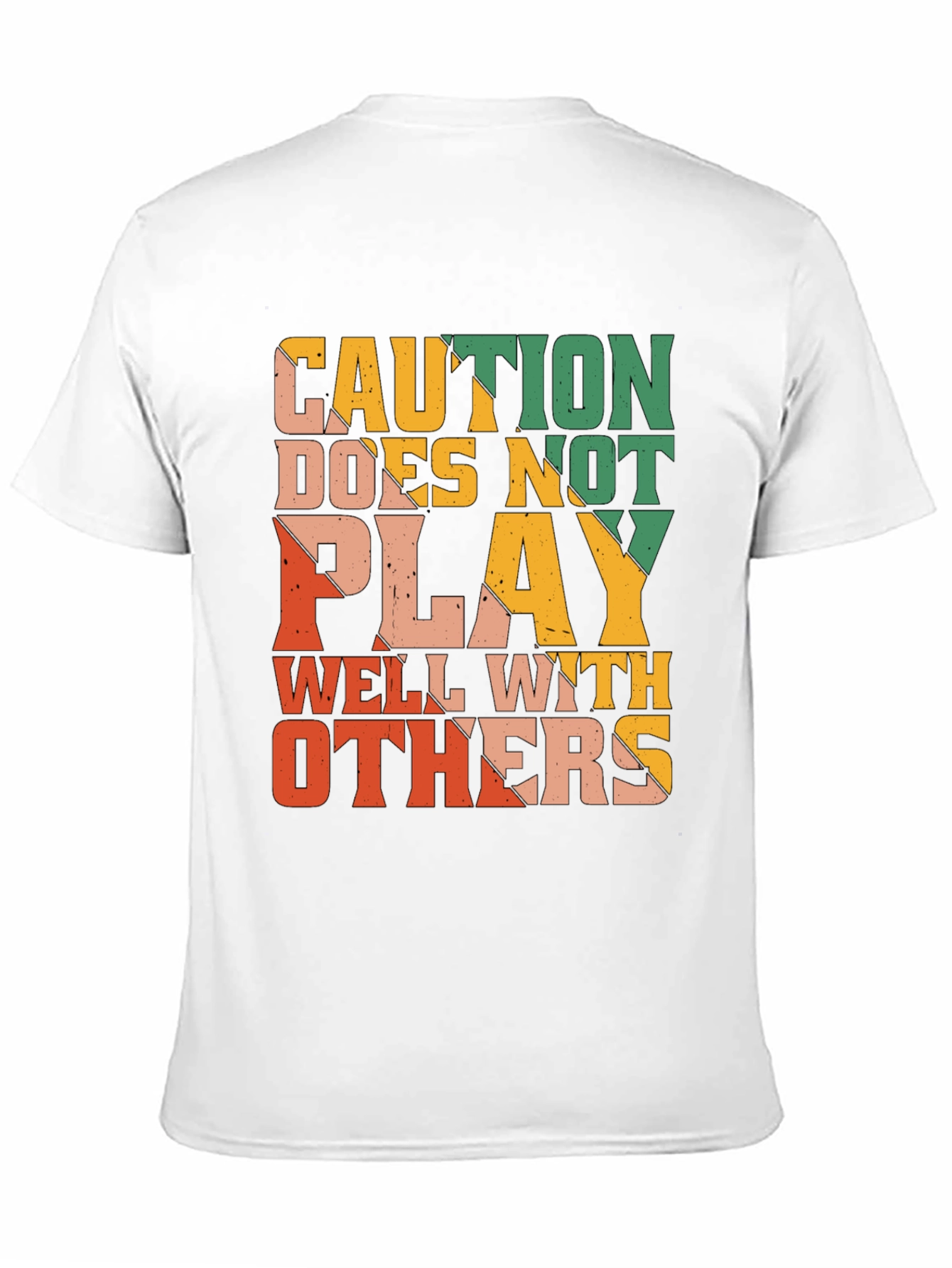 Caution Doesnt Play Well With Others Graphic Tee