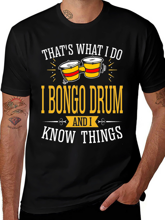 Bongo Drummer T-Shirt - Thats What I Do