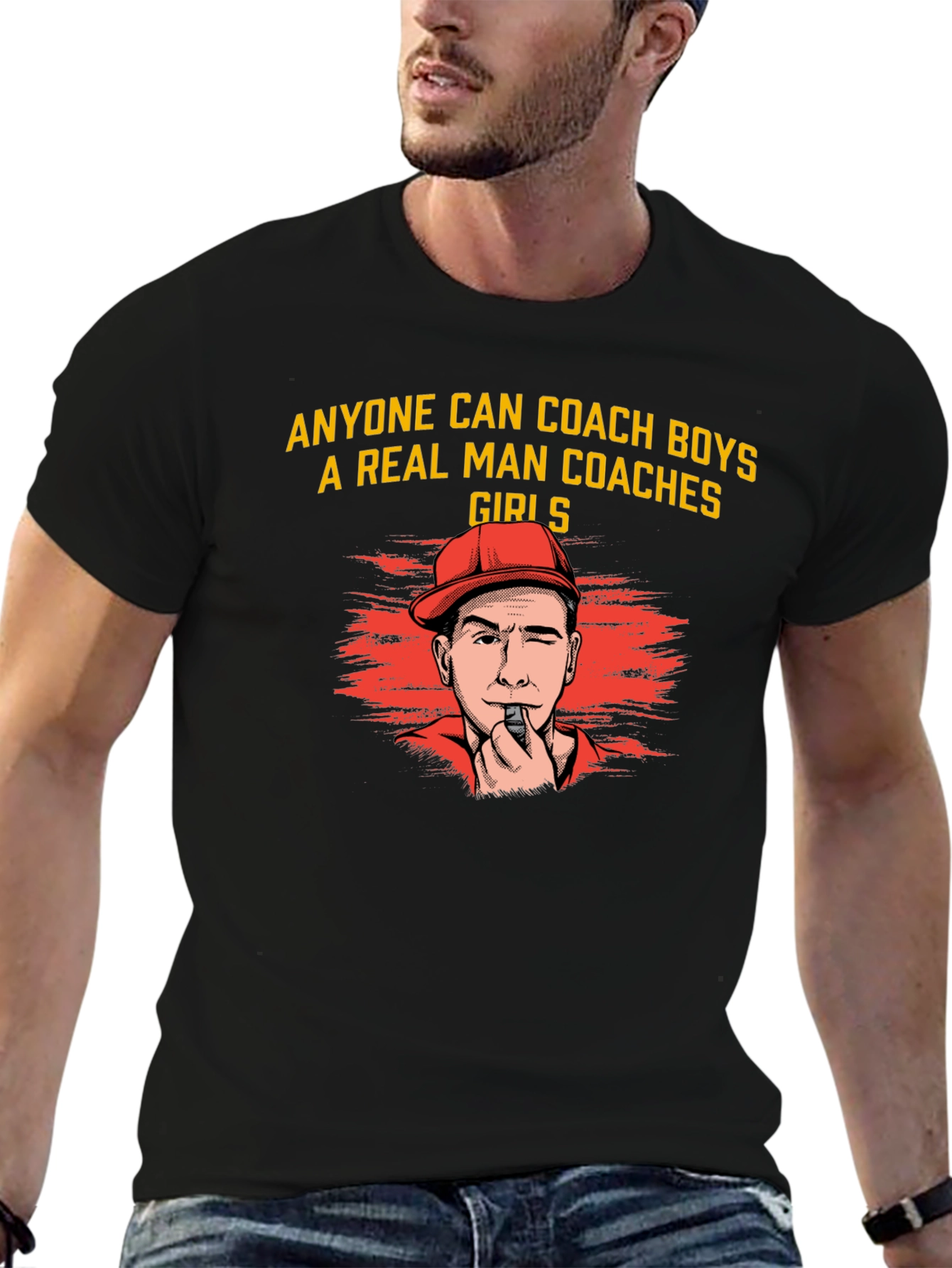 Real Man Coaches Girls T-Shirt