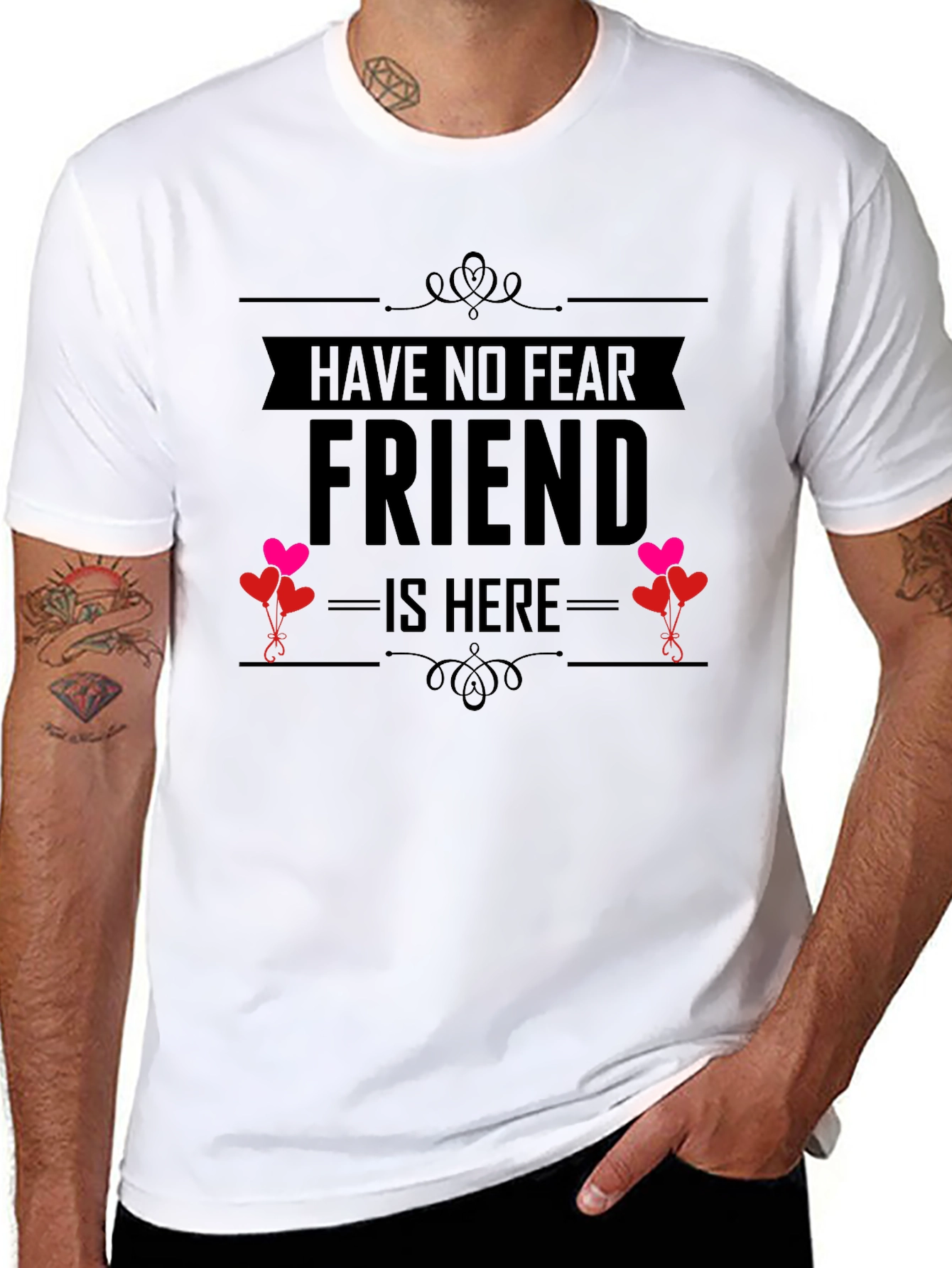 Have No Fear Friend Is Here T-Shirt