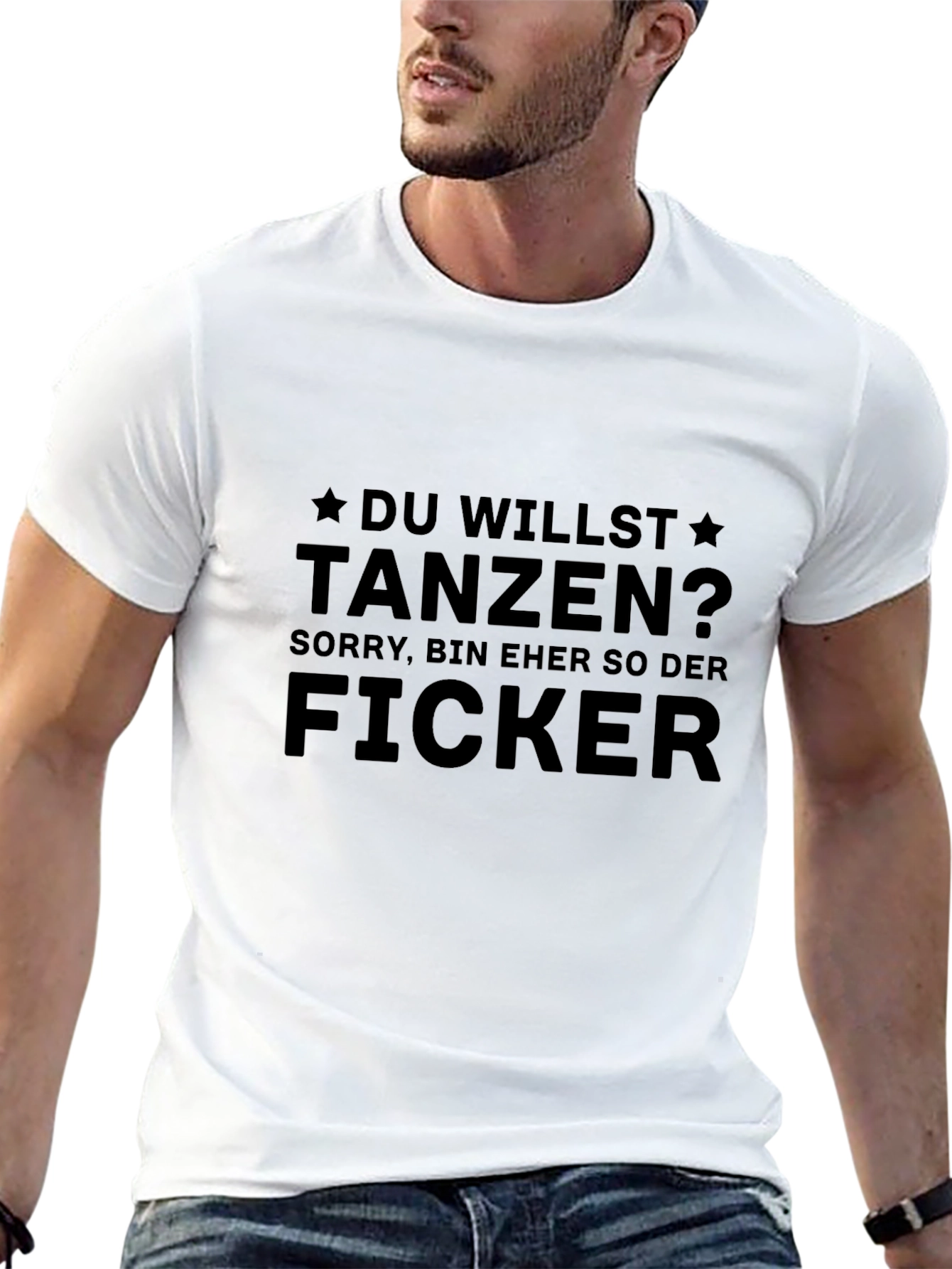 Humorous German T-Shirt: Du Willst Tanzen?