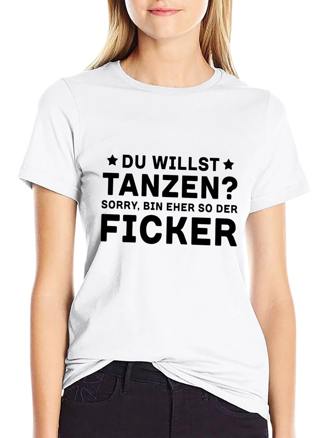 Humorous German T-Shirt: Du Willst Tanzen?