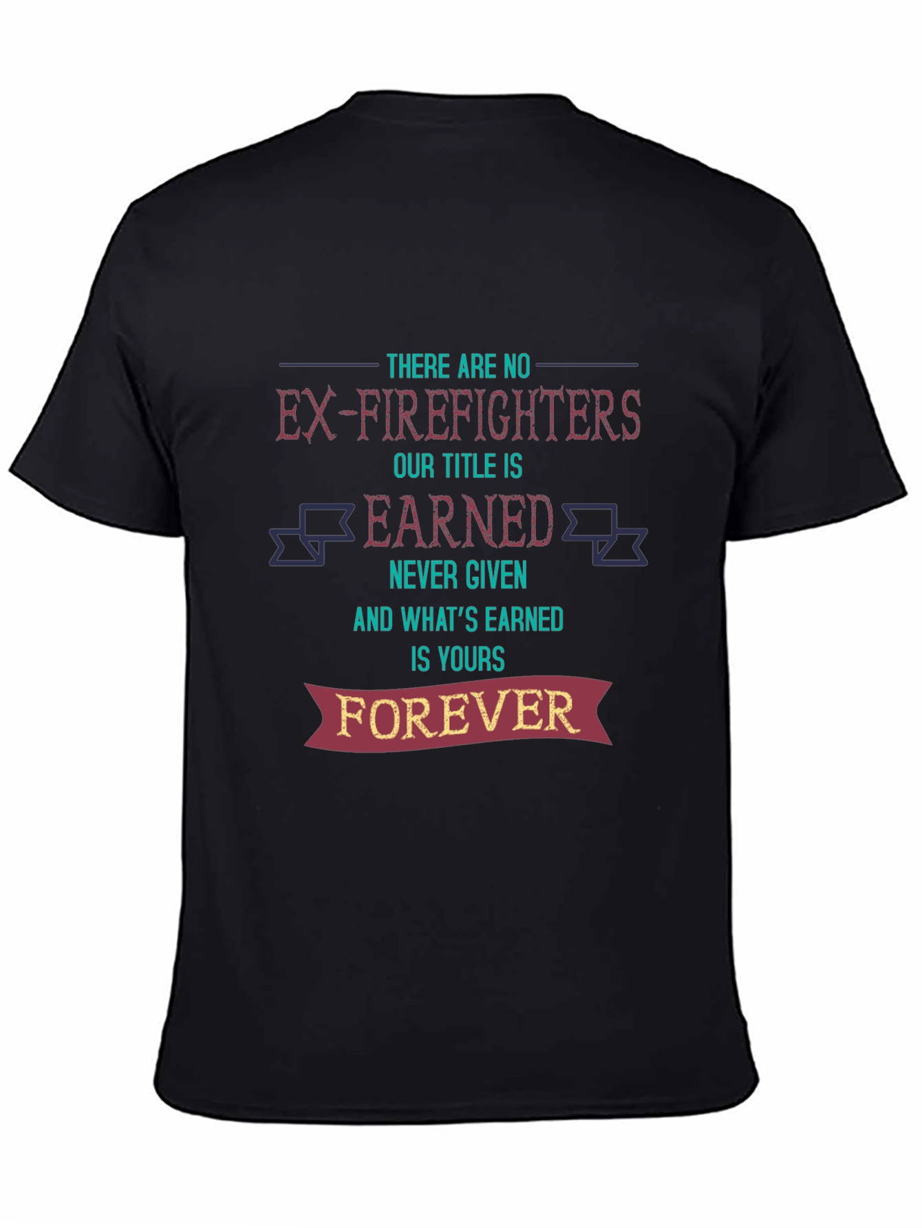Firefighter Pride Tee - Earned Forever