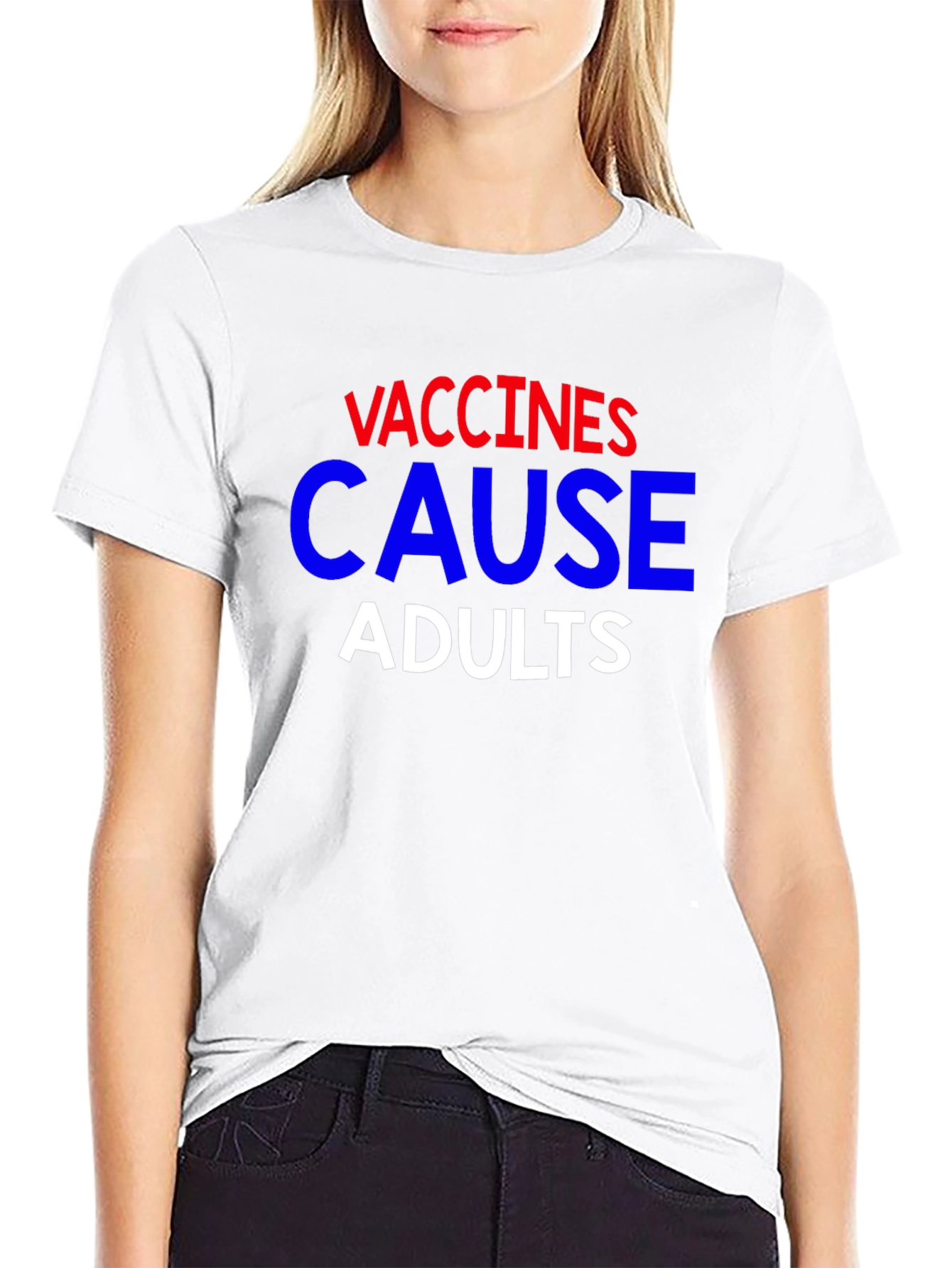 Vaccines Cause Adults Graphic Tee