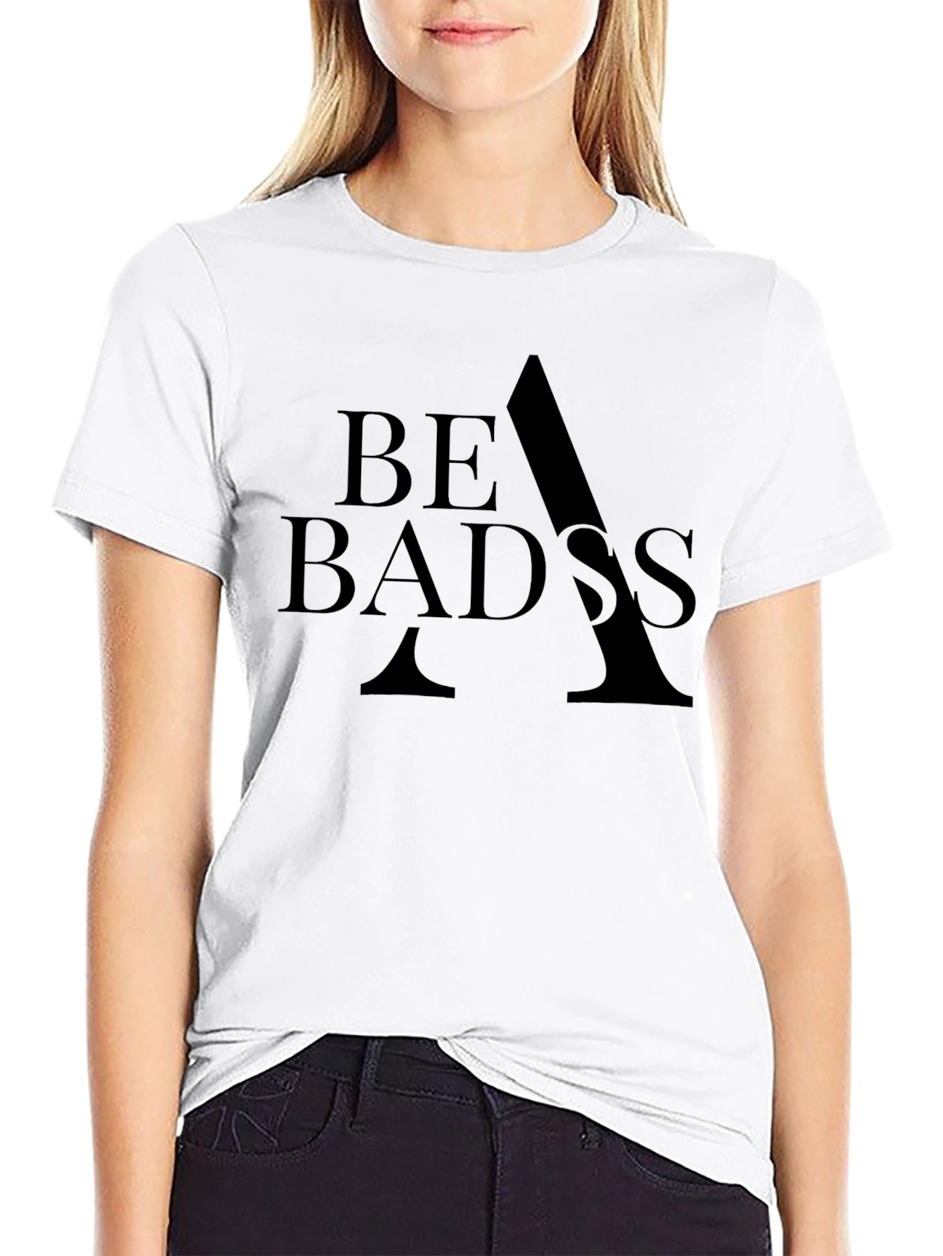 Be Badass T-Shirt - Classic Black Crew Neck