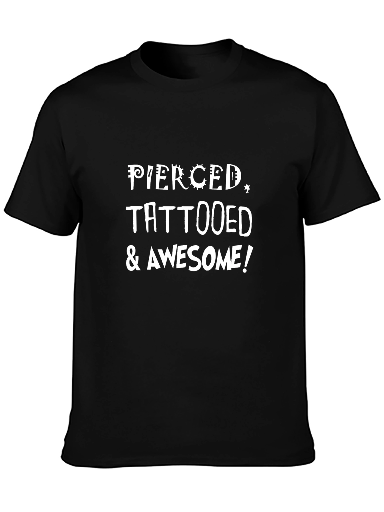 Pierced Tattooed & Awesome Black Graphic T-Shirt