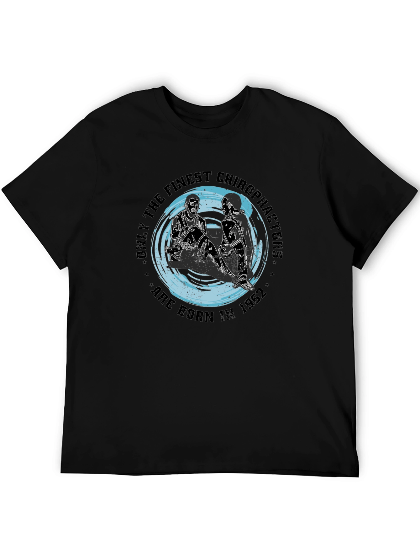 Chiropractor Born in 1962 Black Graphic T-Shirt