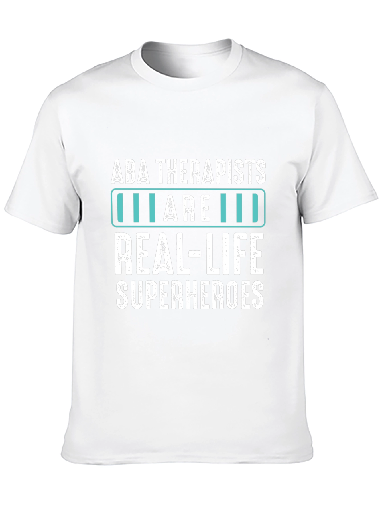 ABA Therapists Real-Life Superheroes Graphic T-Shirt