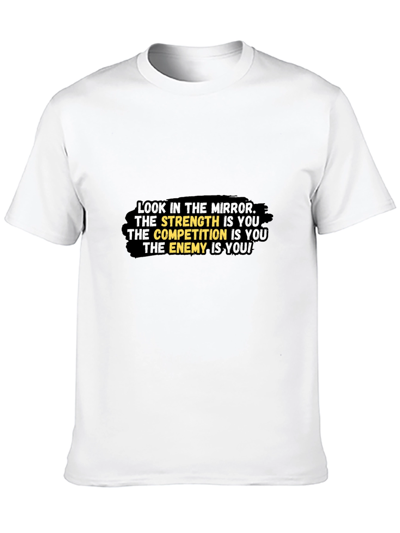 Motivational Graphic Tee - Look in the Mirror