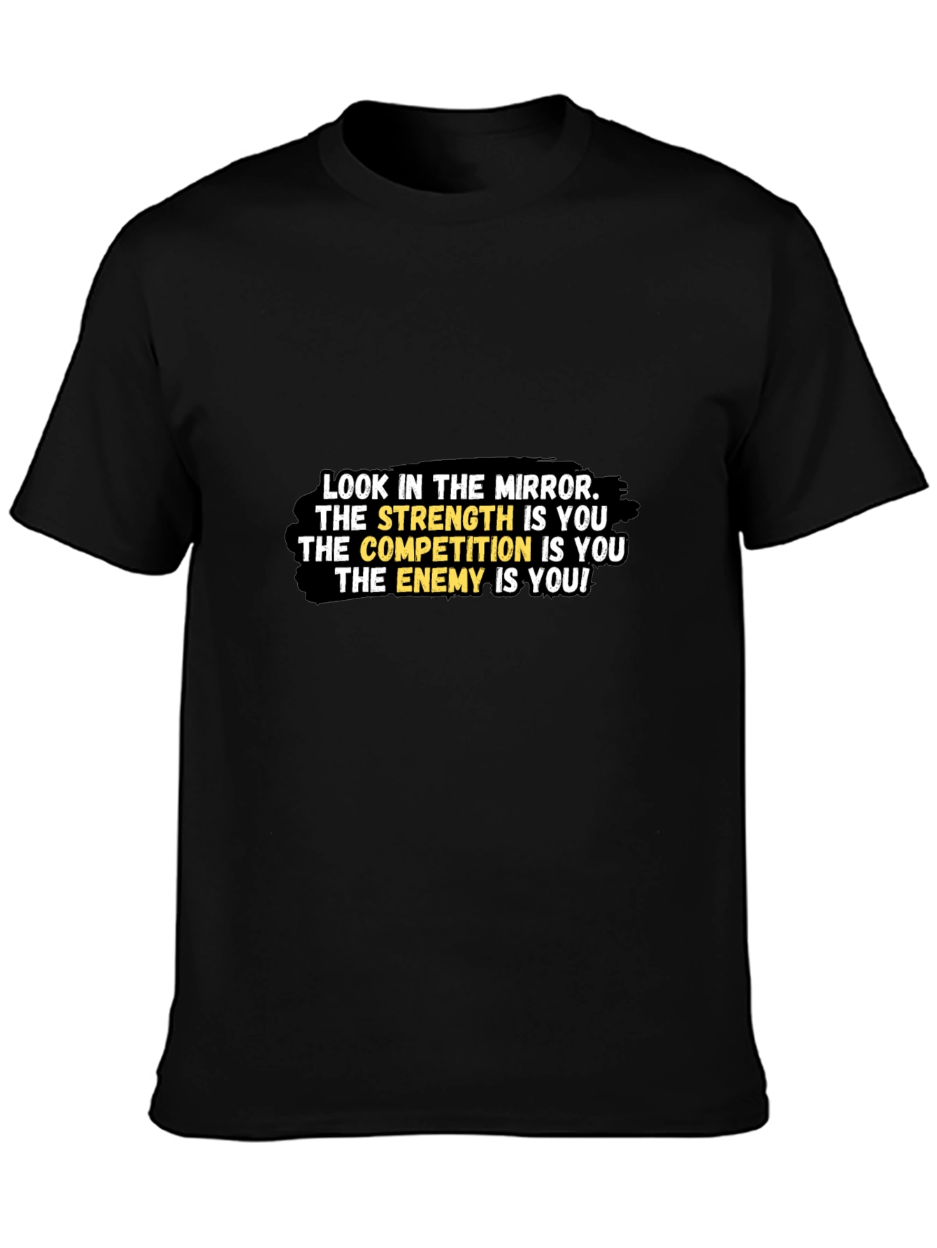 Motivational Graphic Tee - Look in the Mirror