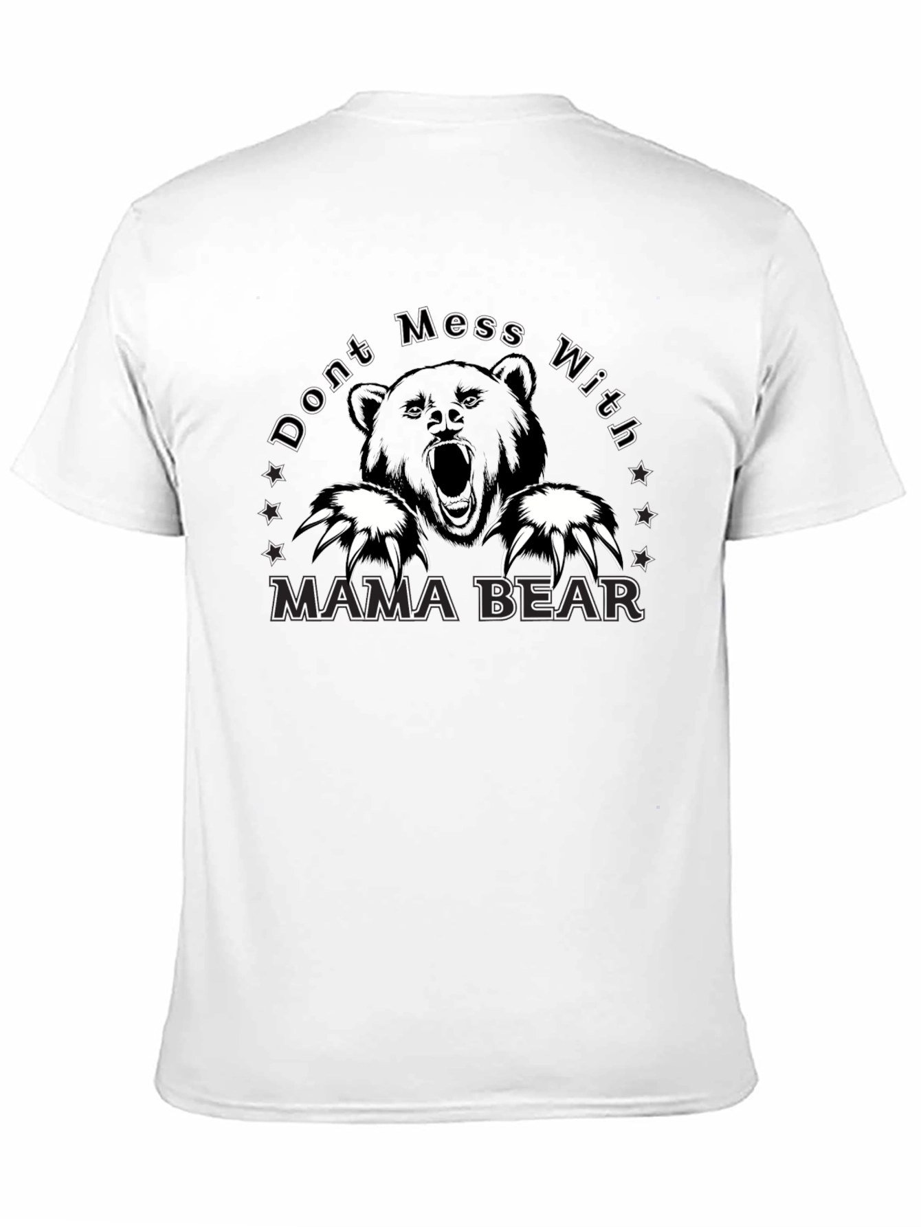 Dont Mess With Mama Bear T-Shirt