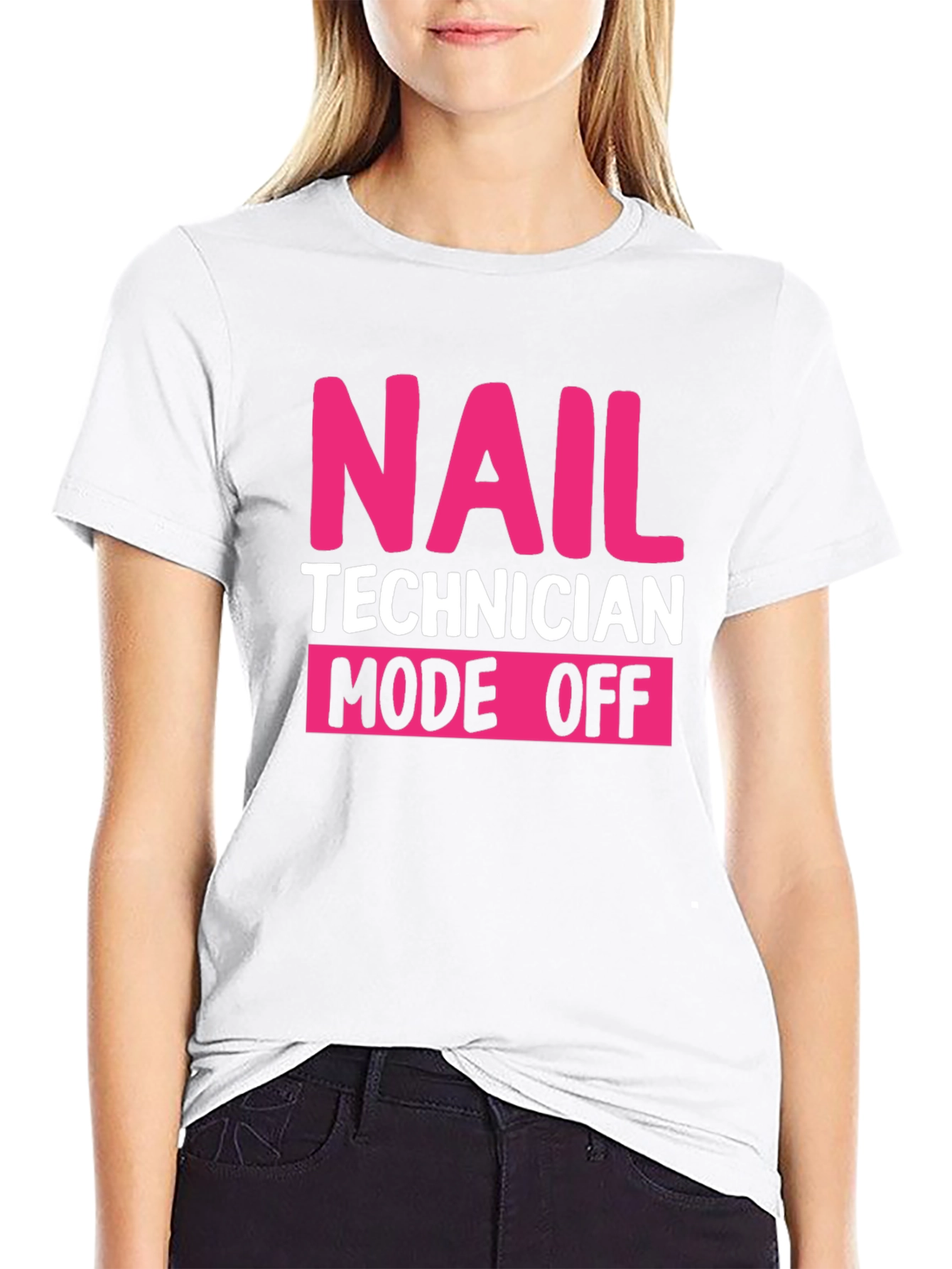 Nail Technician Mode Off Black T-Shirt