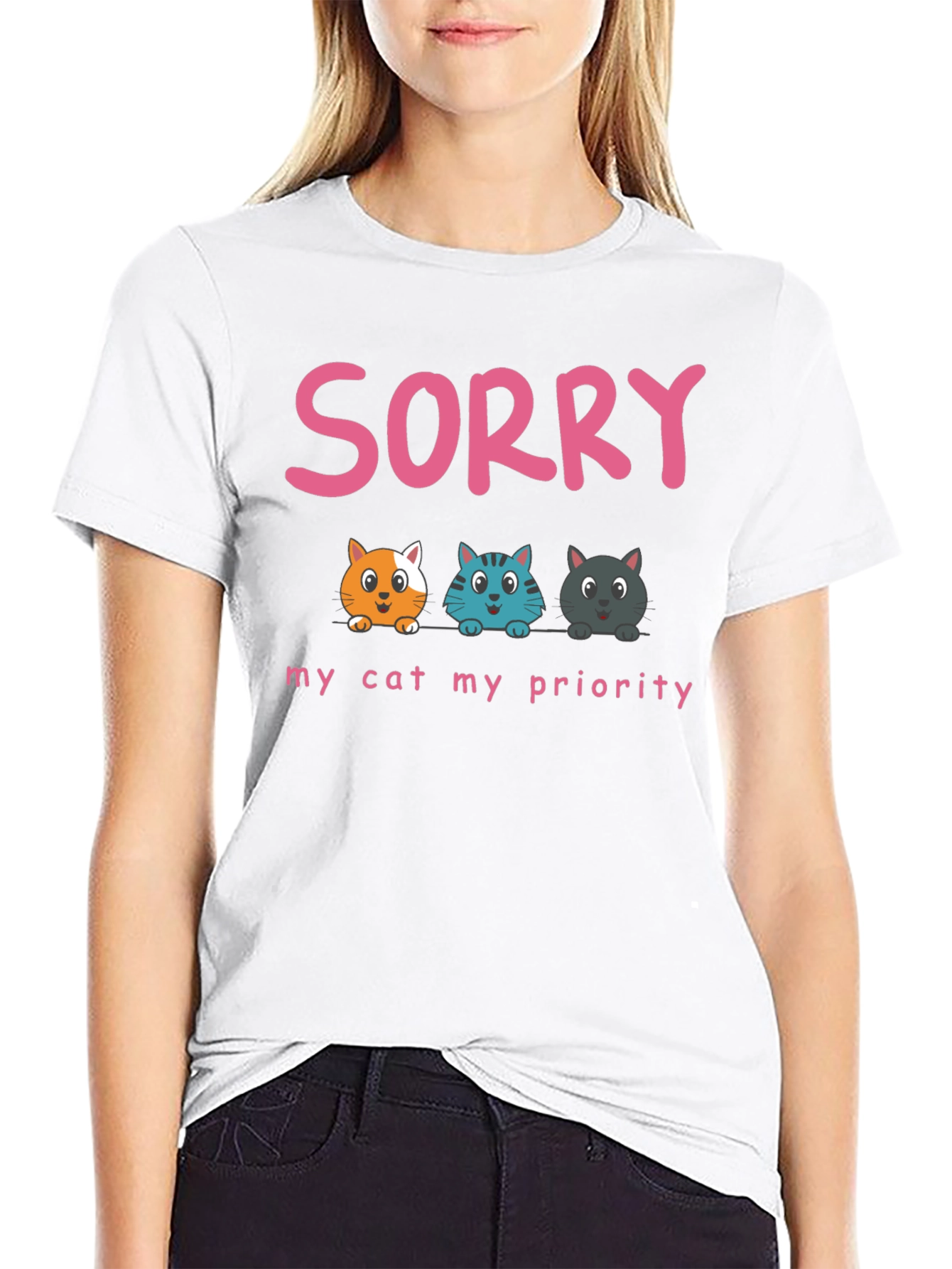 Sorry My Cat My Priority T-Shirt