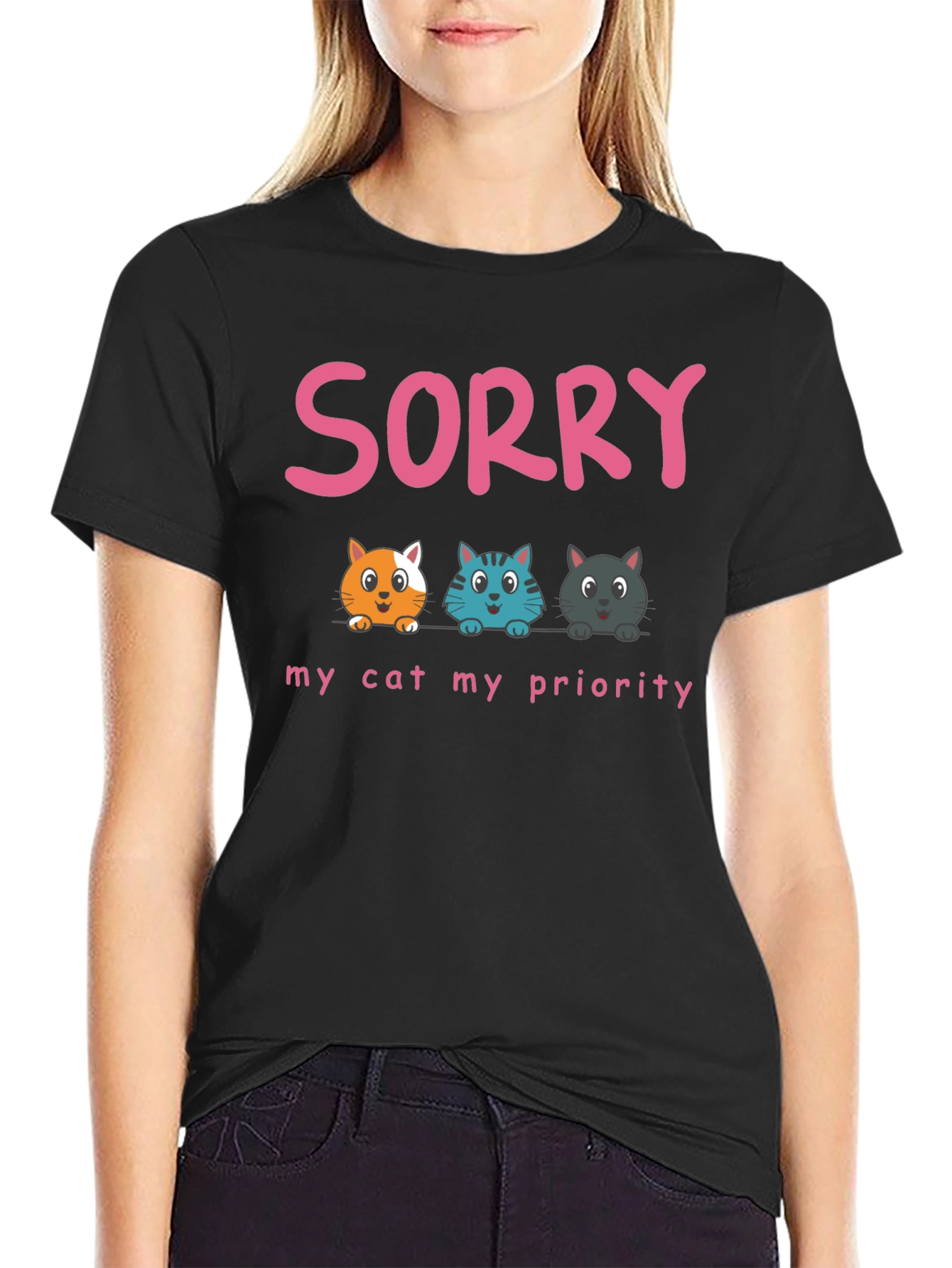 Sorry My Cat My Priority T-Shirt