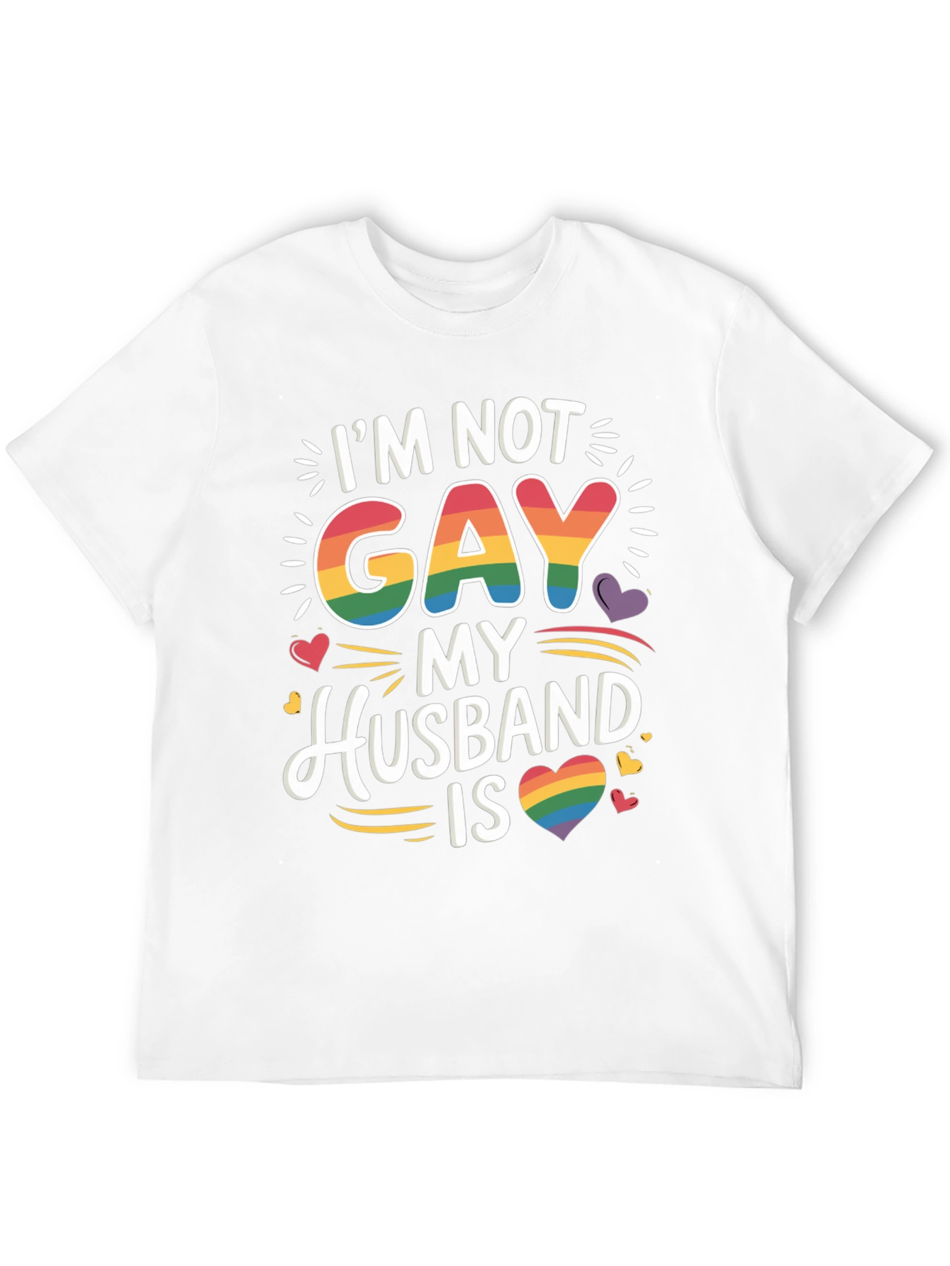 Im Not Gay My Husband Is Pride LGBTQ T-Shirt