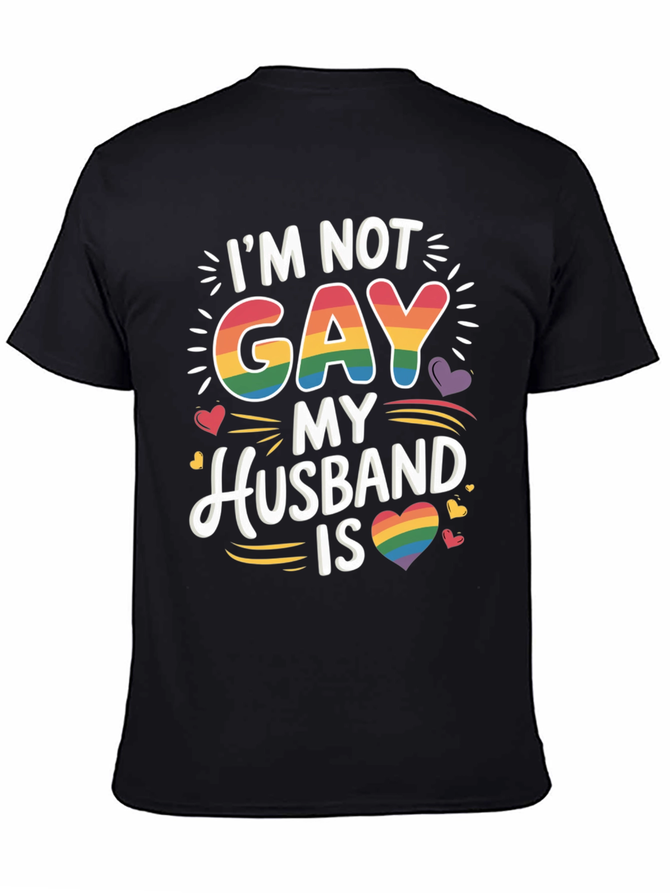 Im Not Gay My Husband Is Pride LGBTQ T-Shirt