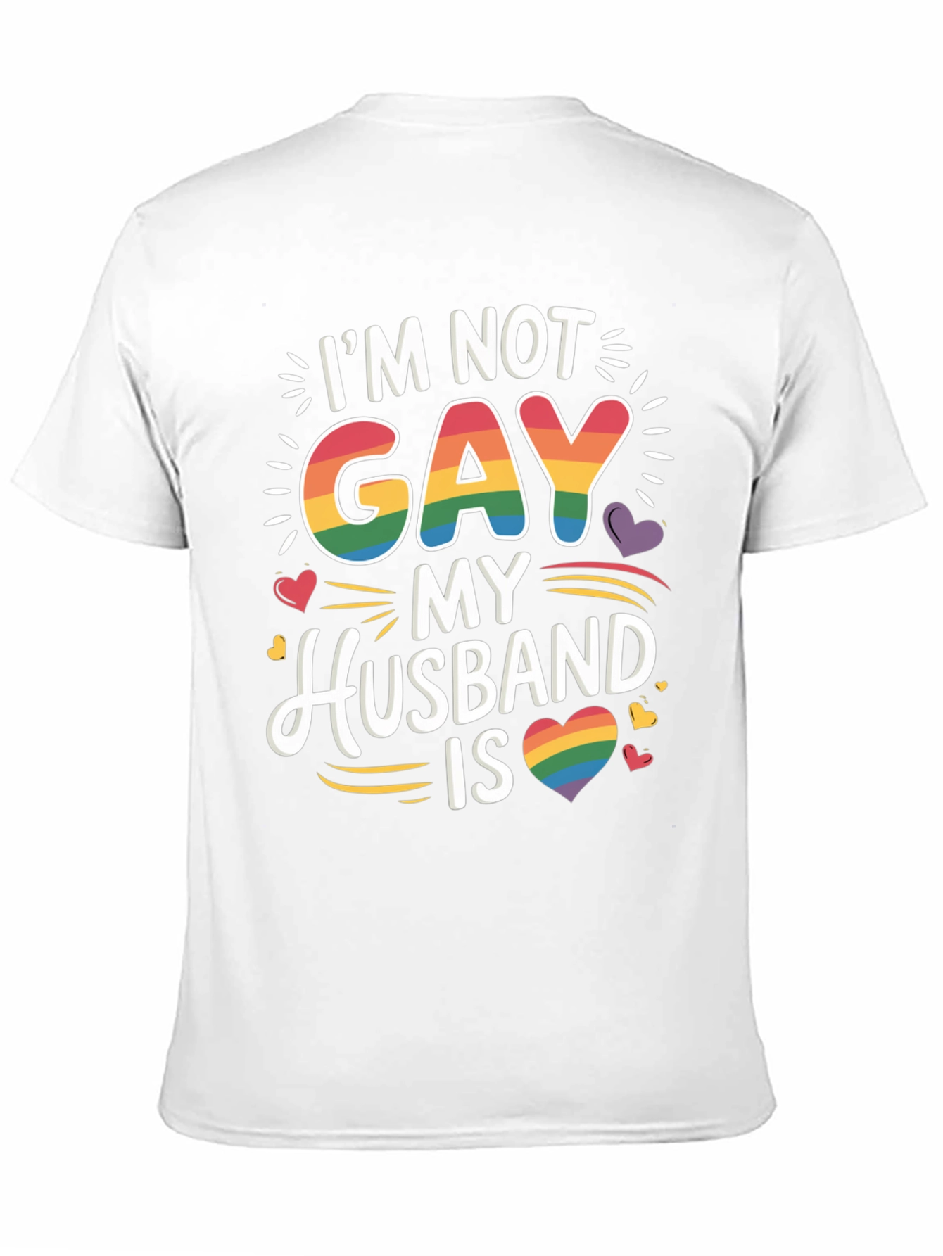 Im Not Gay My Husband Is Pride LGBTQ T-Shirt