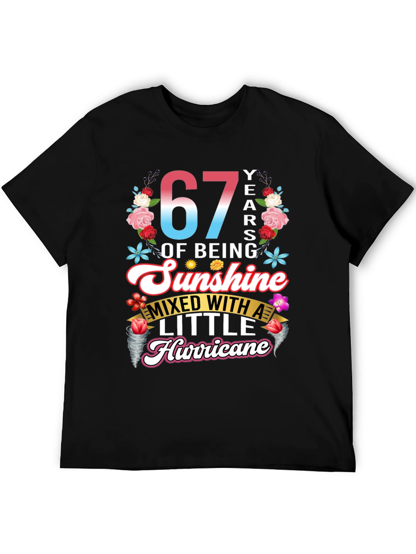 67th Birthday Sunshine Hurricane Graphic T-Shirt