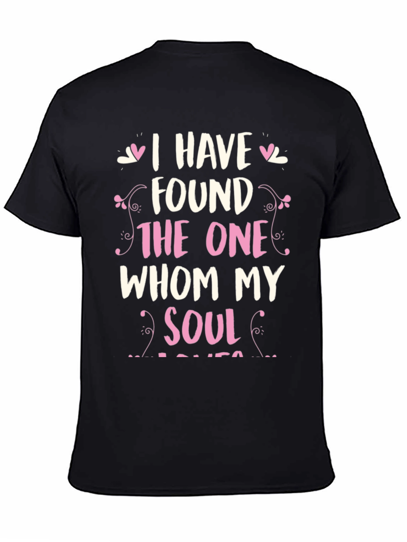 Romantic Soulmate T-Shirt: I Have Found The One