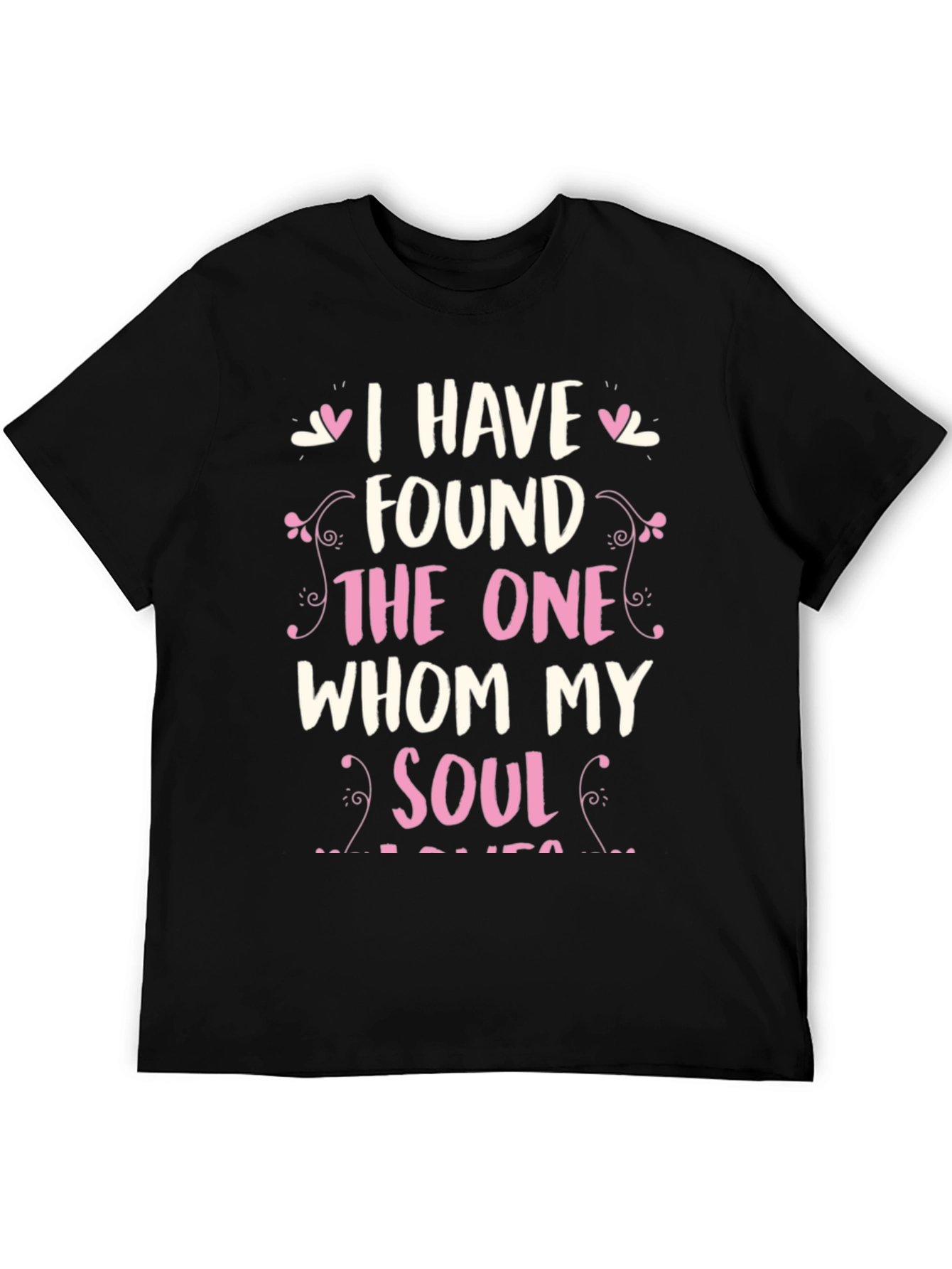 Romantic Soulmate T-Shirt: I Have Found The One