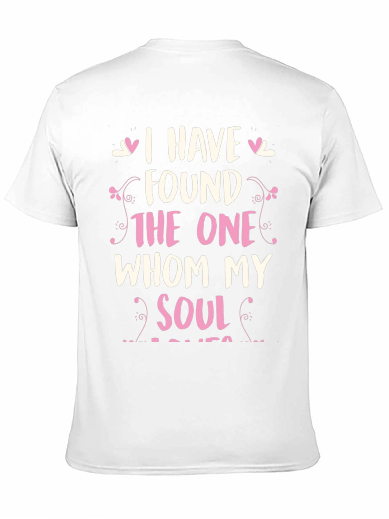 Romantic Soulmate T-Shirt: I Have Found The One