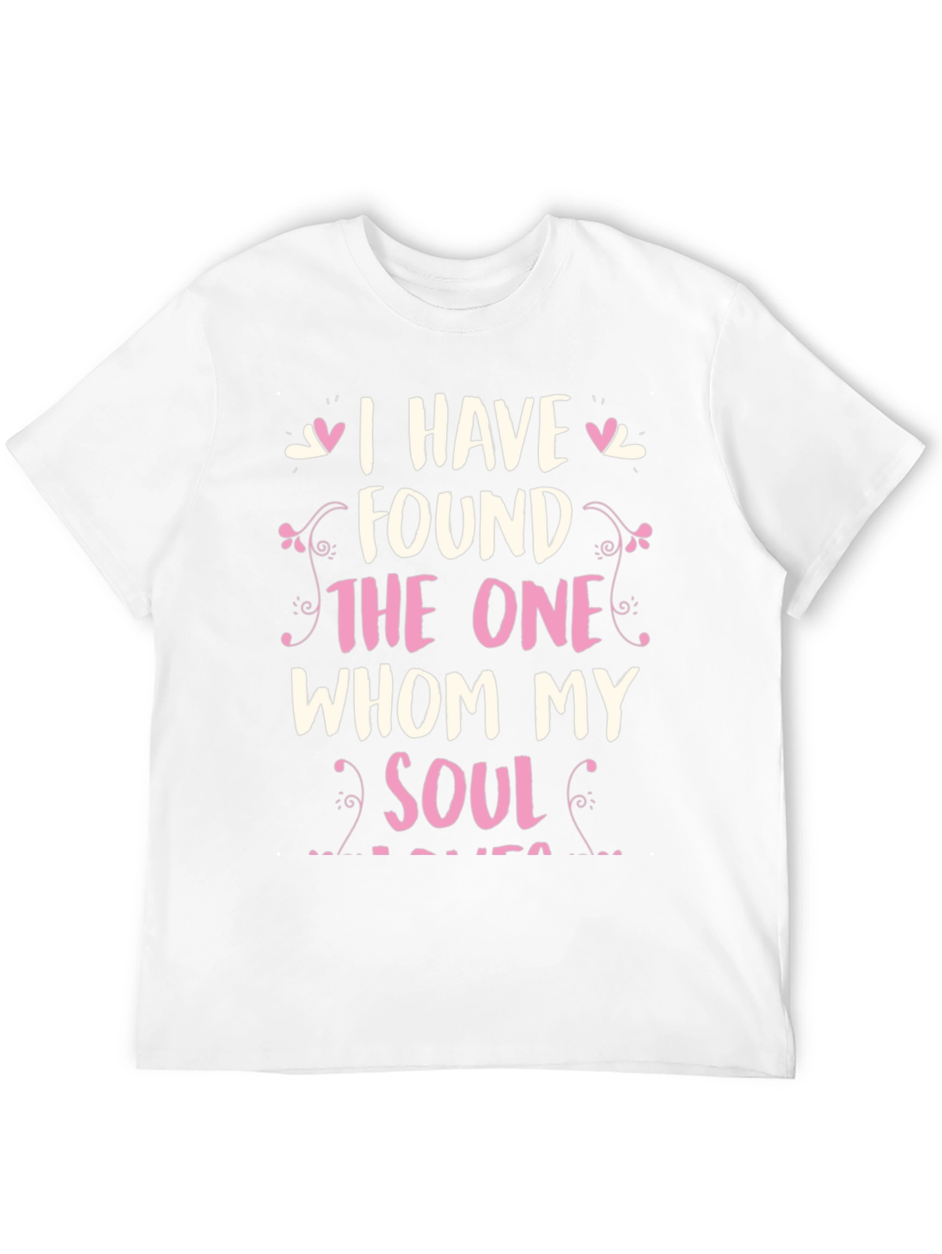 Romantic Soulmate T-Shirt: I Have Found The One