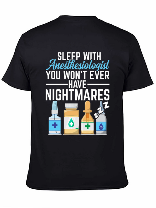 Anesthesiologist Nightmare T-Shirt - Medical Humor Tee