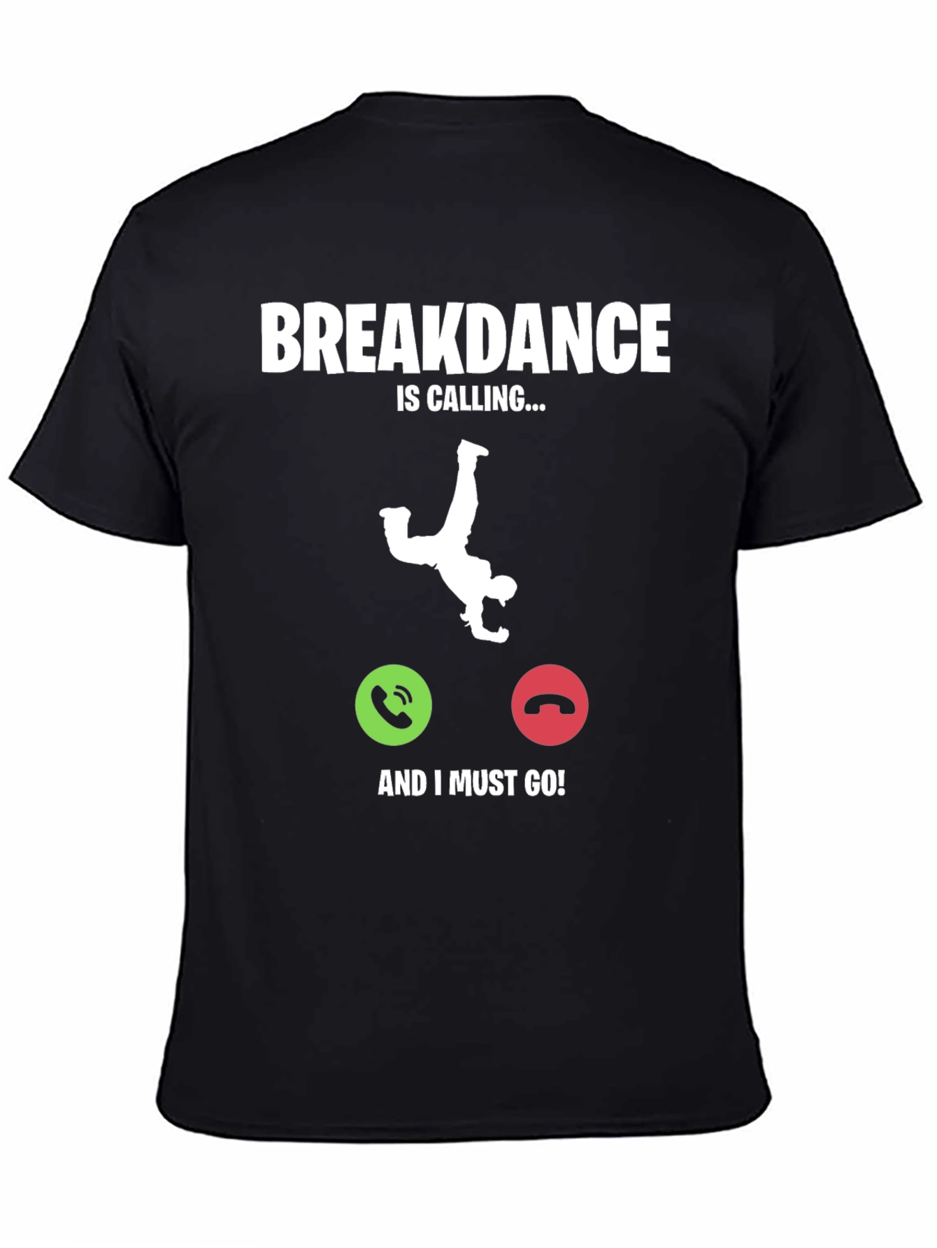 Breakdance Calling T-Shirt