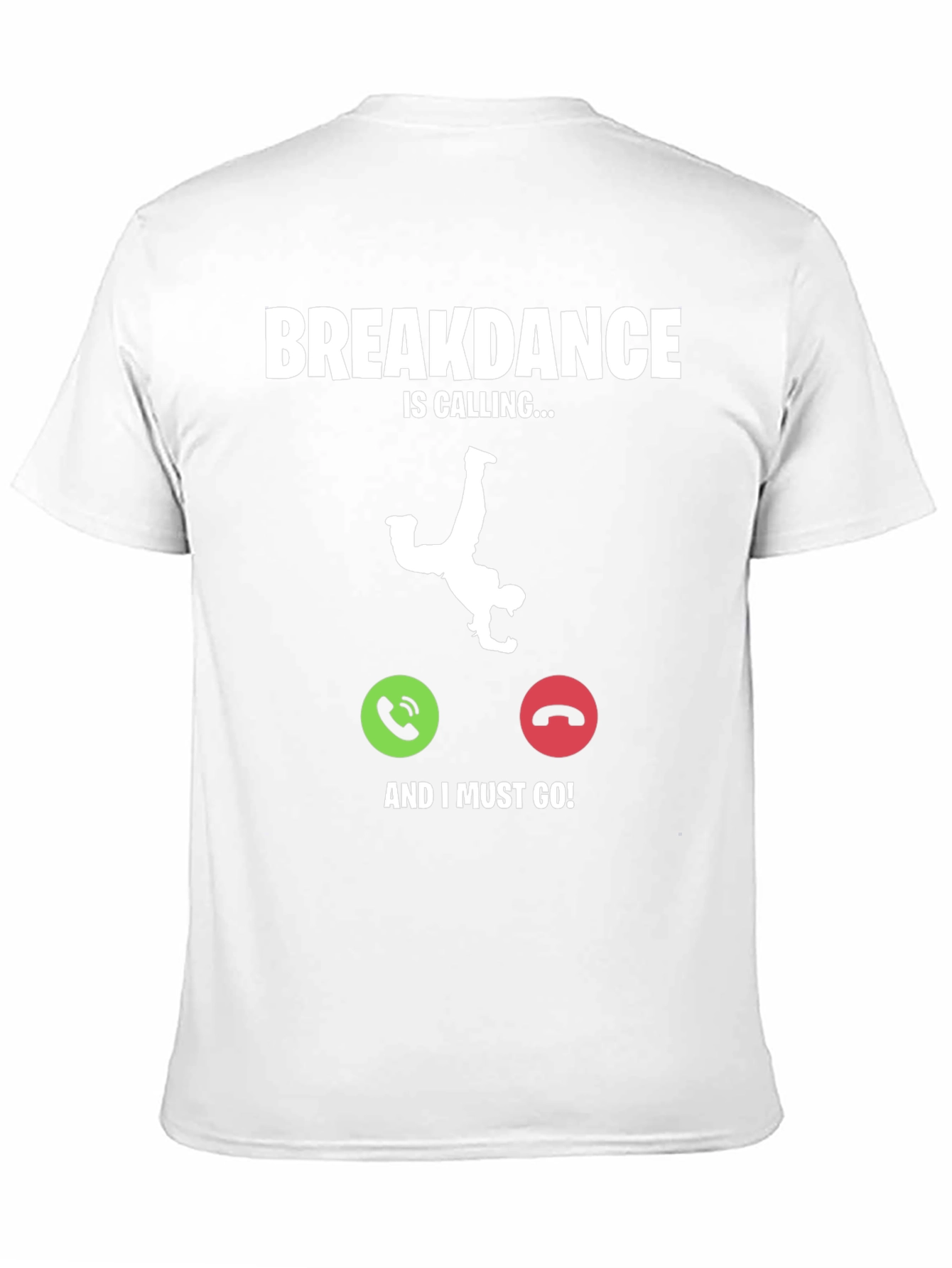 Breakdance Calling T-Shirt