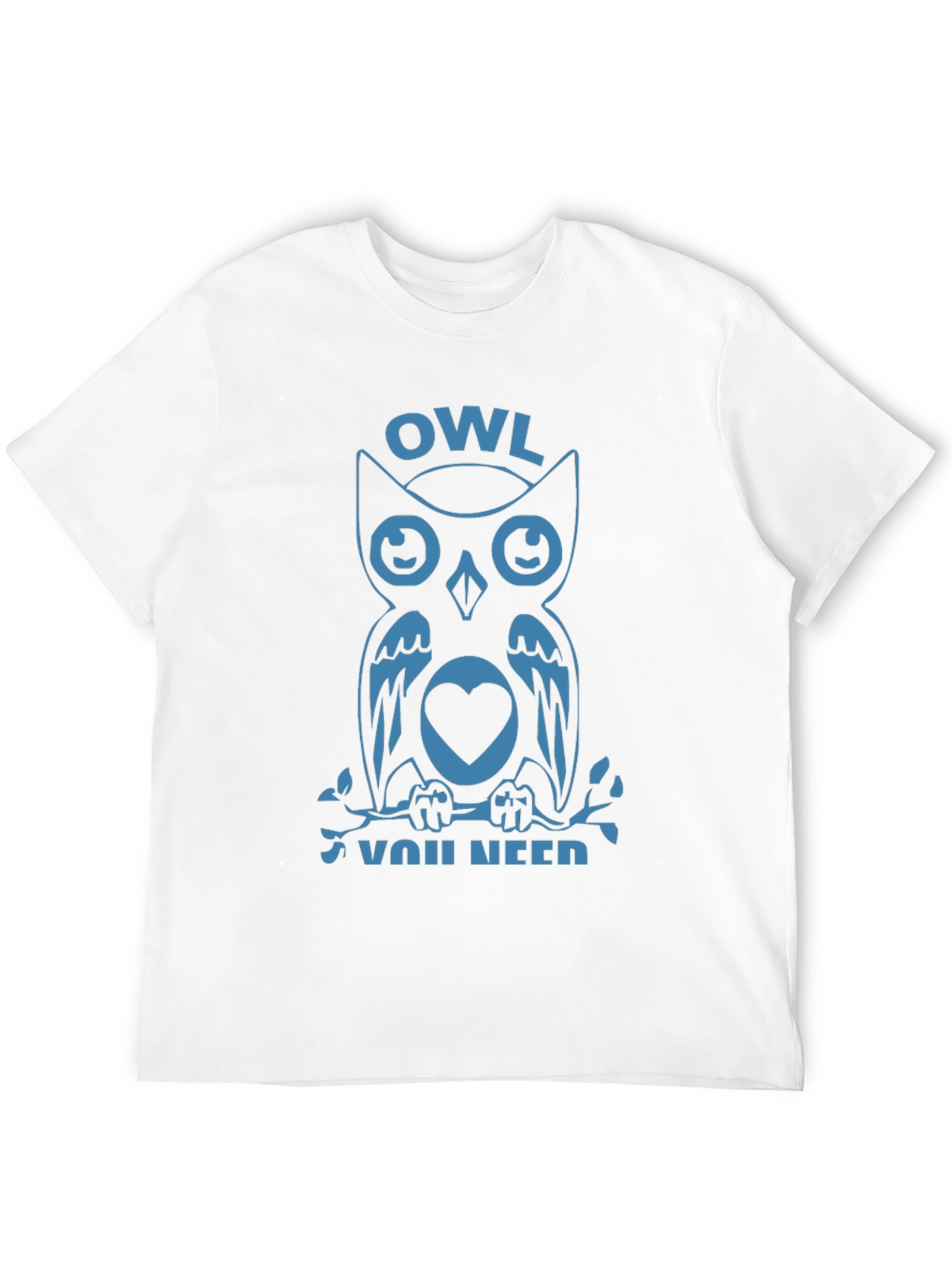 Owl You Need Graphic T-Shirt