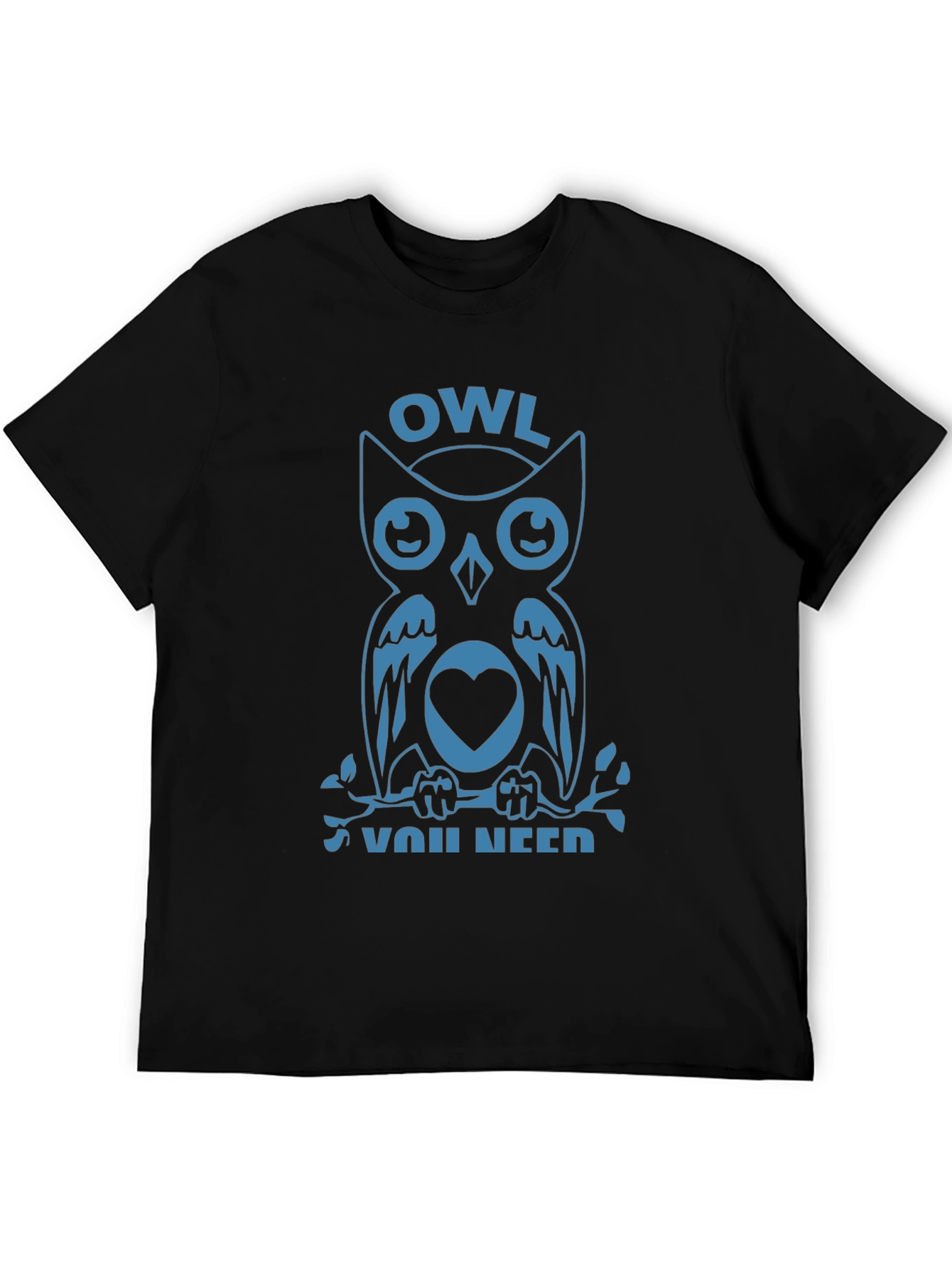 Owl You Need Graphic T-Shirt