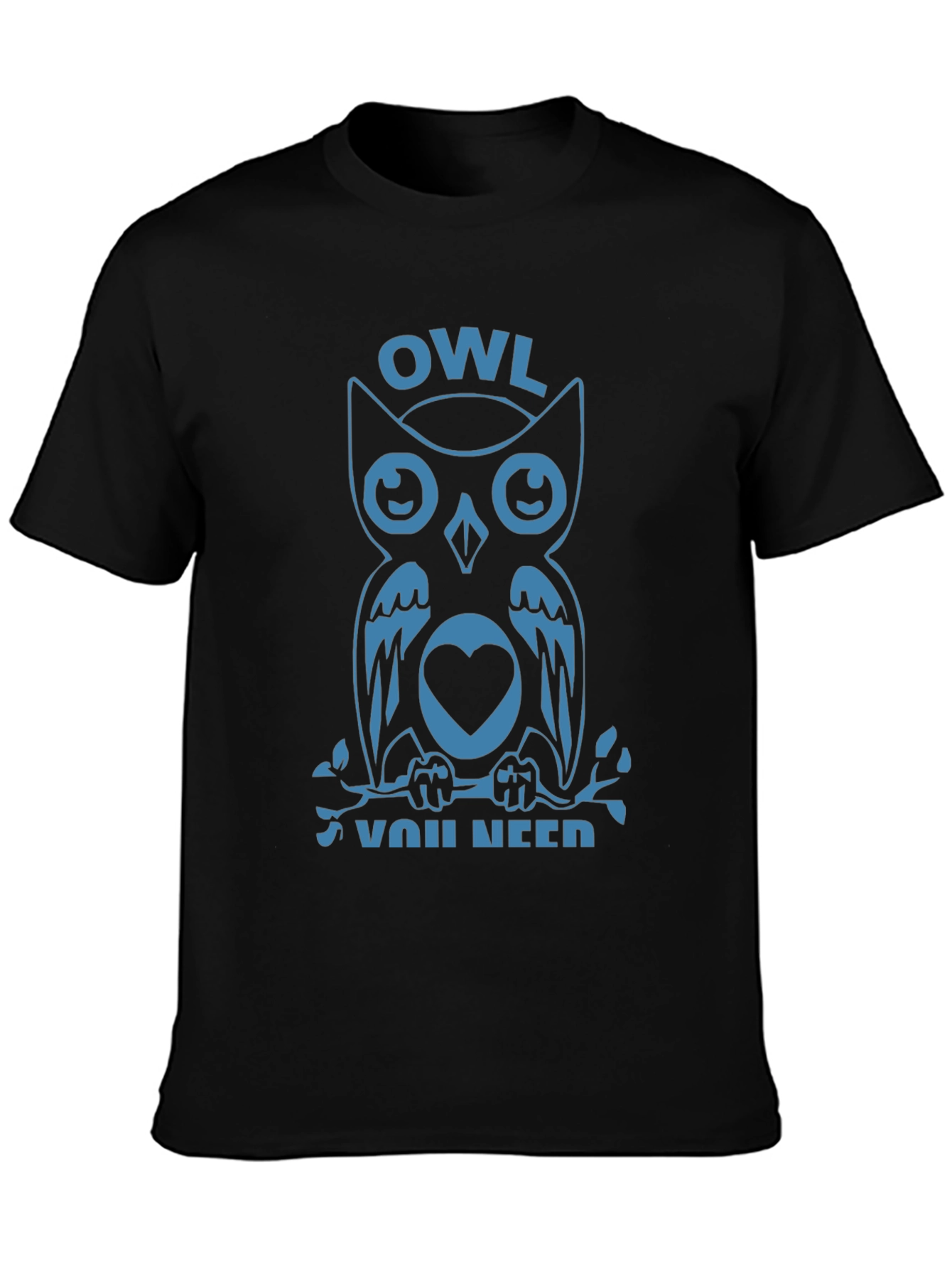 Owl You Need Graphic T-Shirt