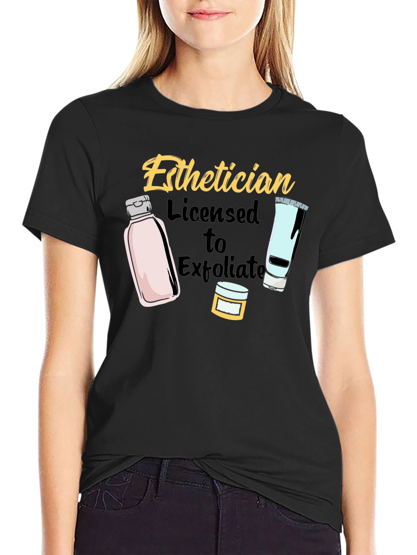 Esthetician Licensed to Exfoliate T-Shirt
