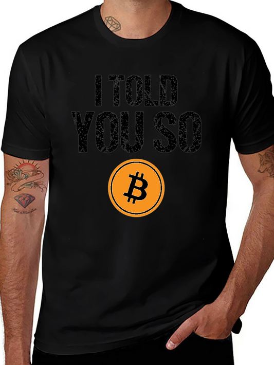 Bitcoin I Told You So Black T-Shirt