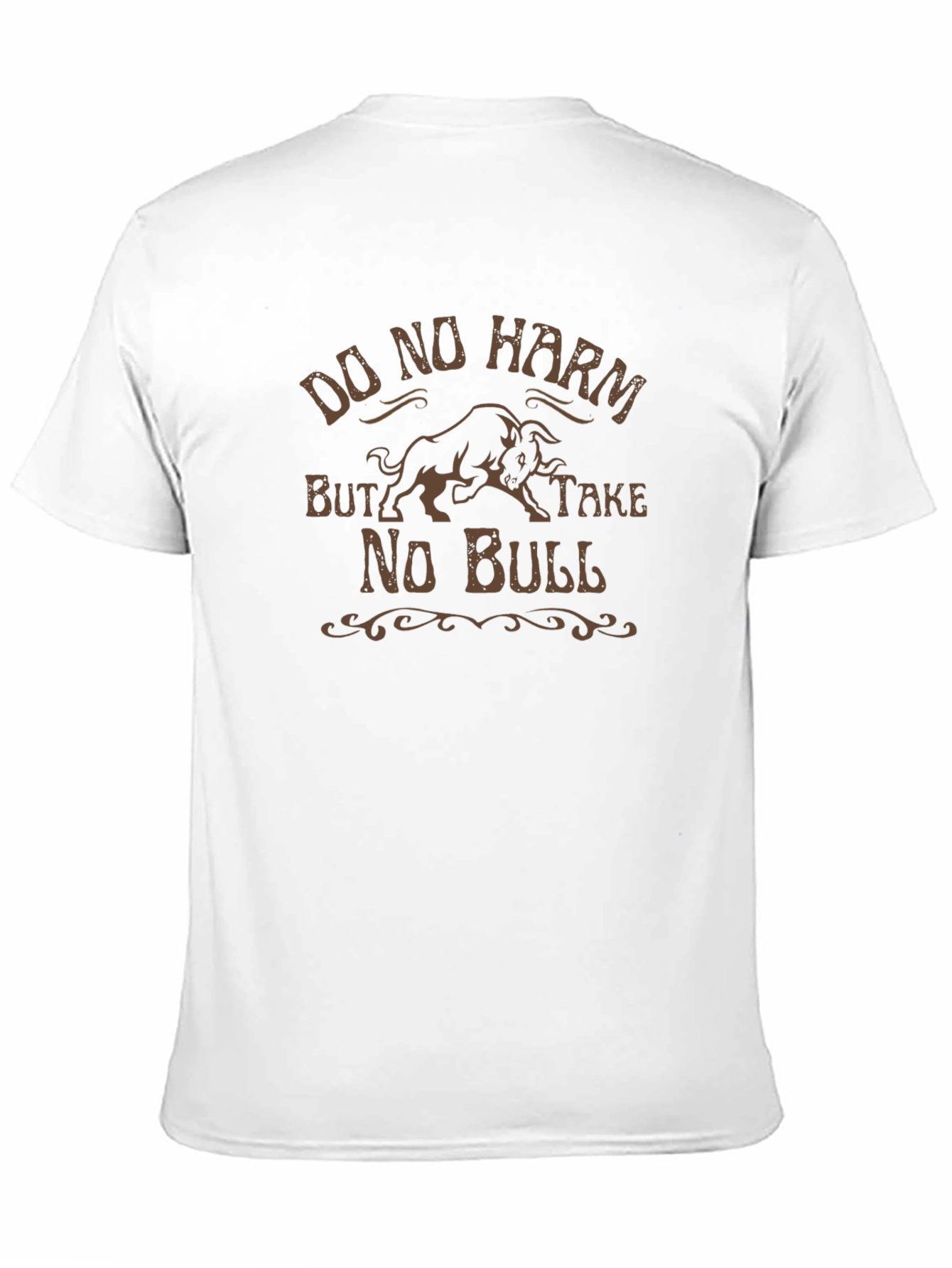Do No Harm T-Shirt - Take No Bull