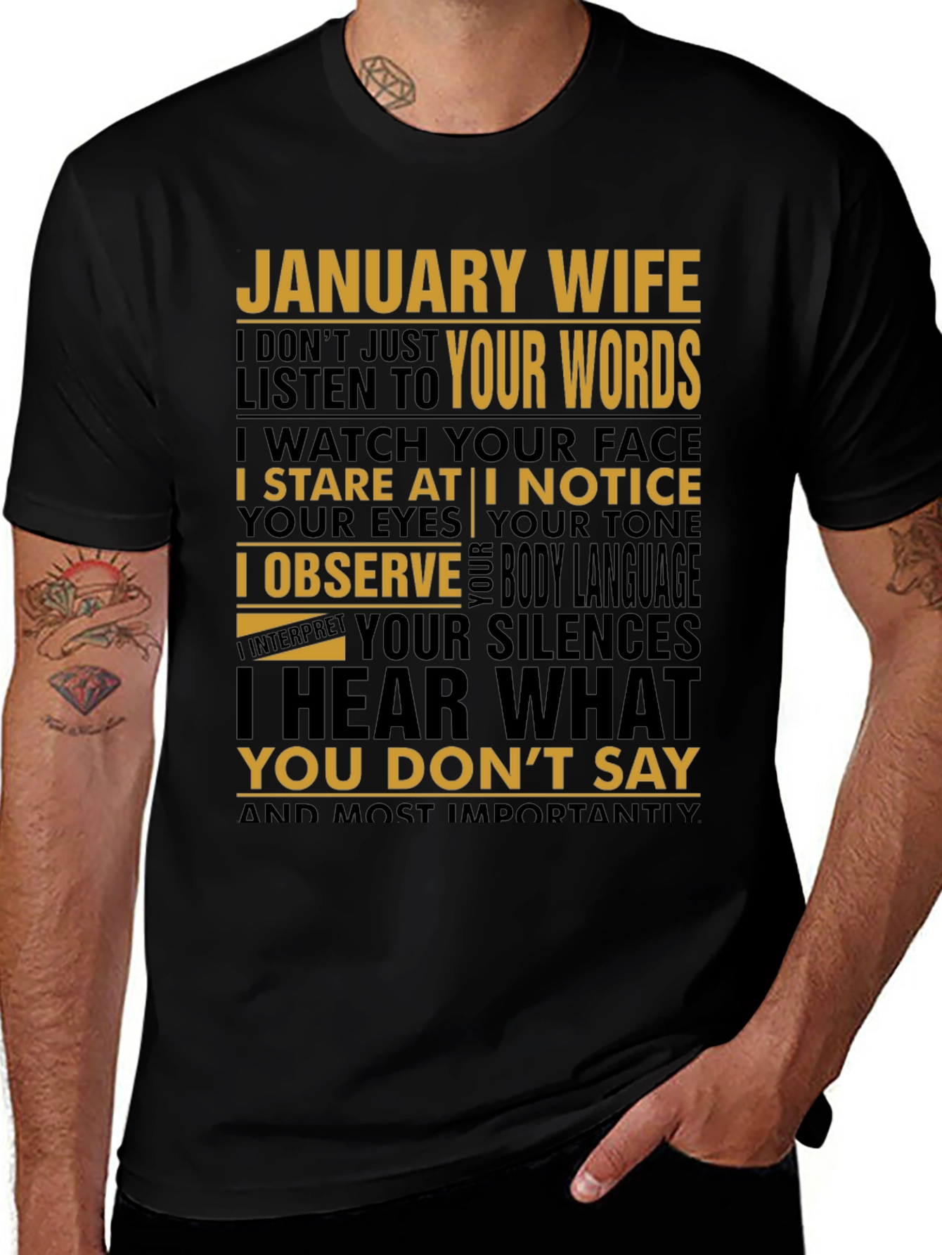 January Wife T-Shirt: I Hear What You Dont Say