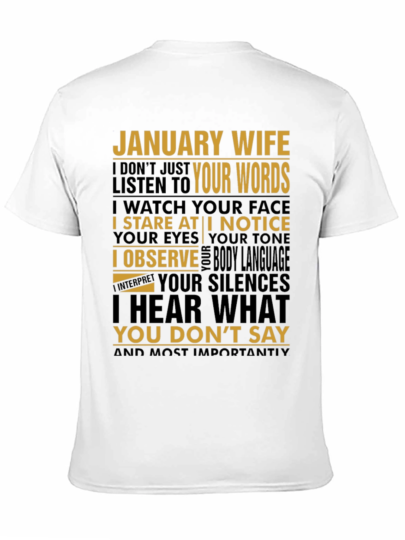 January Wife T-Shirt: I Hear What You Dont Say