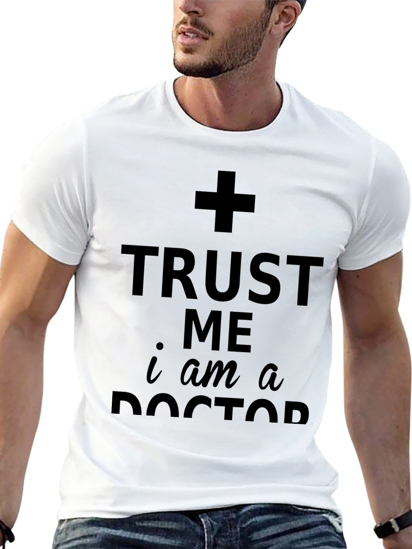 Trust Me Im A Doctor T-Shirt