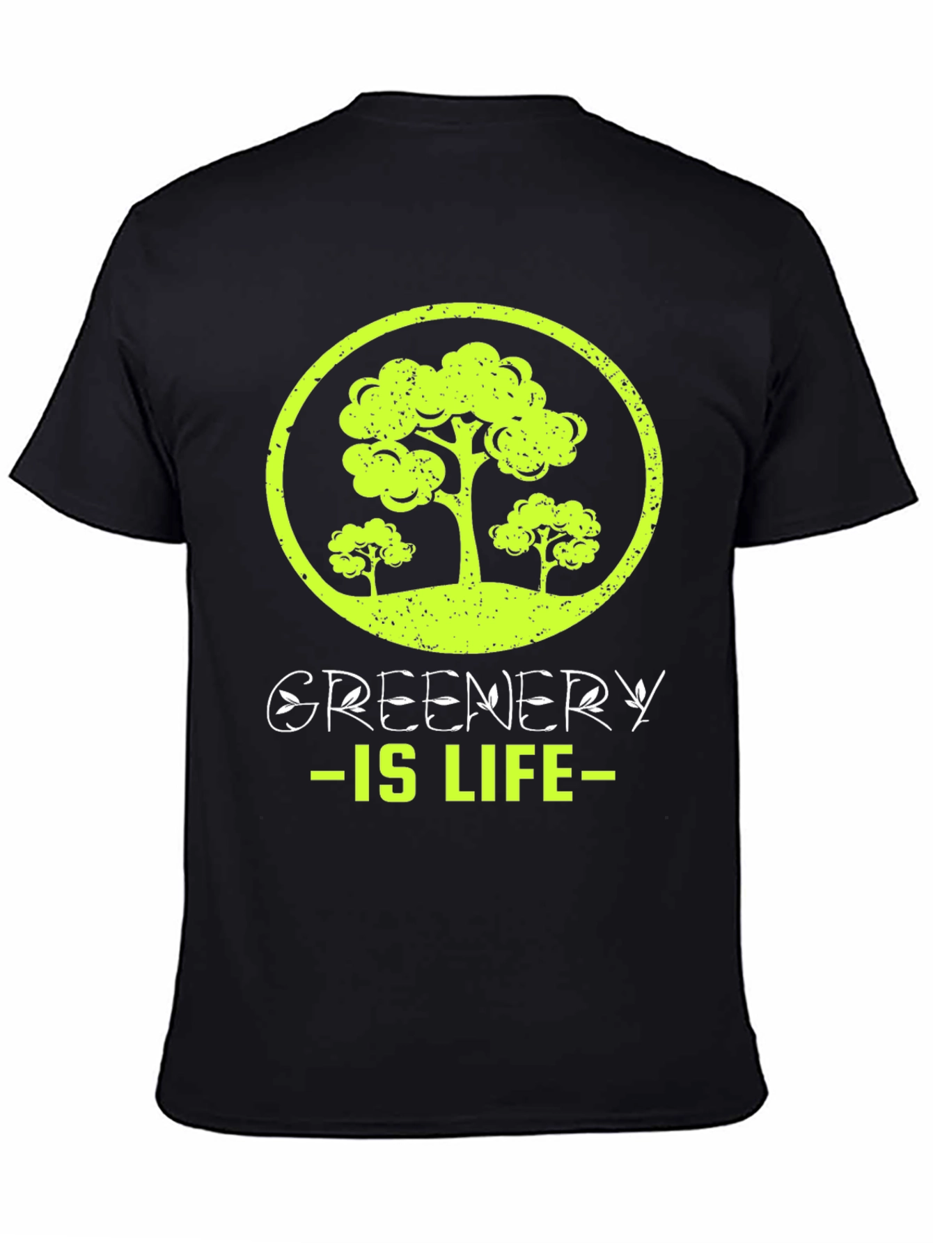 Greenery is Life T-Shirt - Eco-Friendly Design