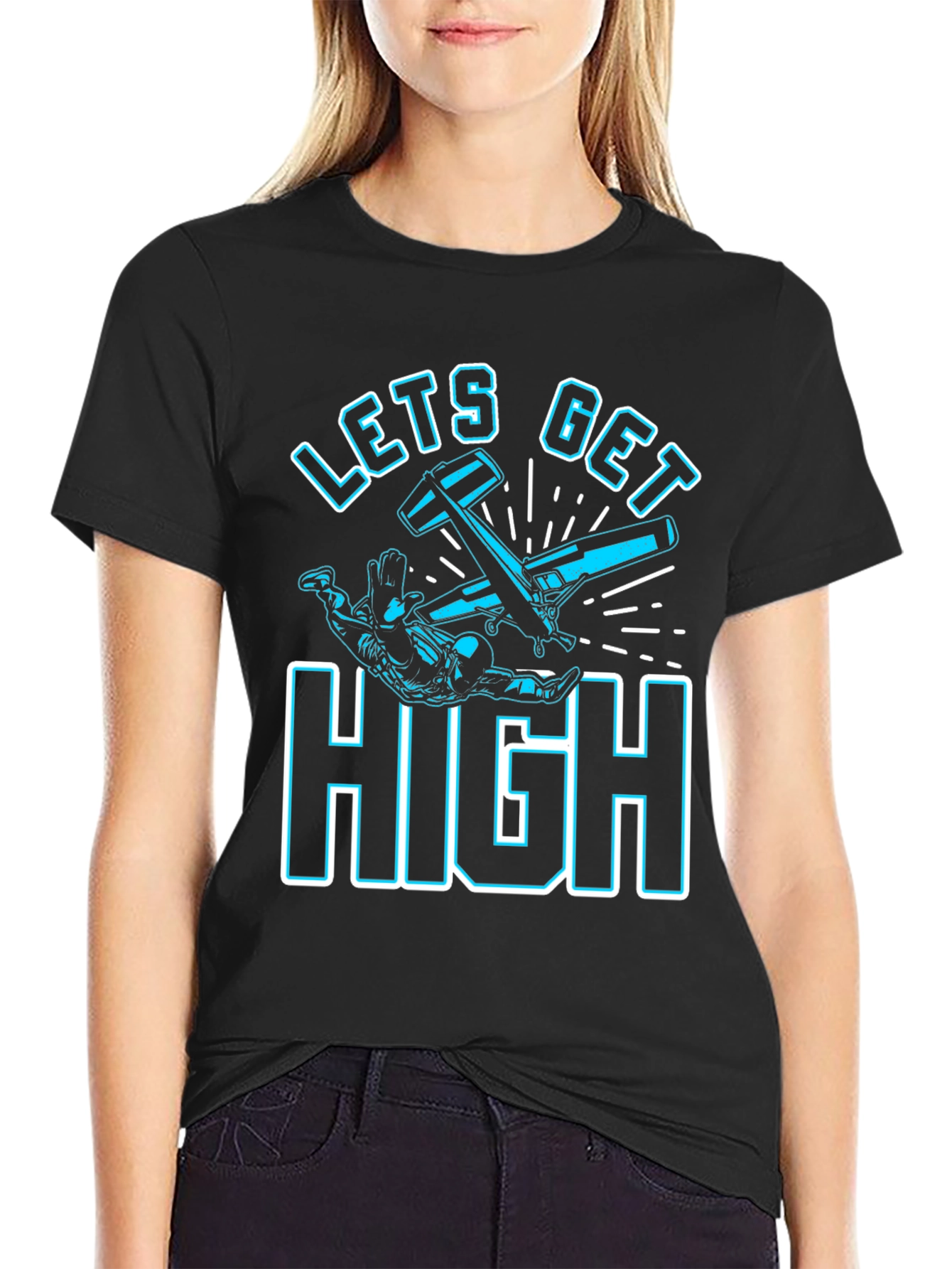 Lets Get High Skydiving T-Shirt
