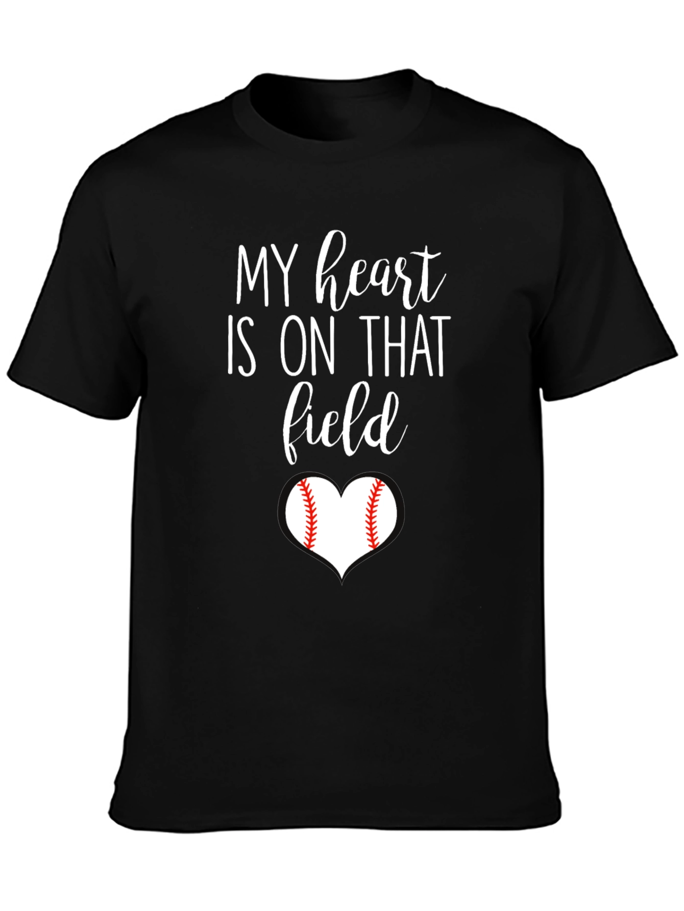My Heart is On That Field Baseball T-Shirt